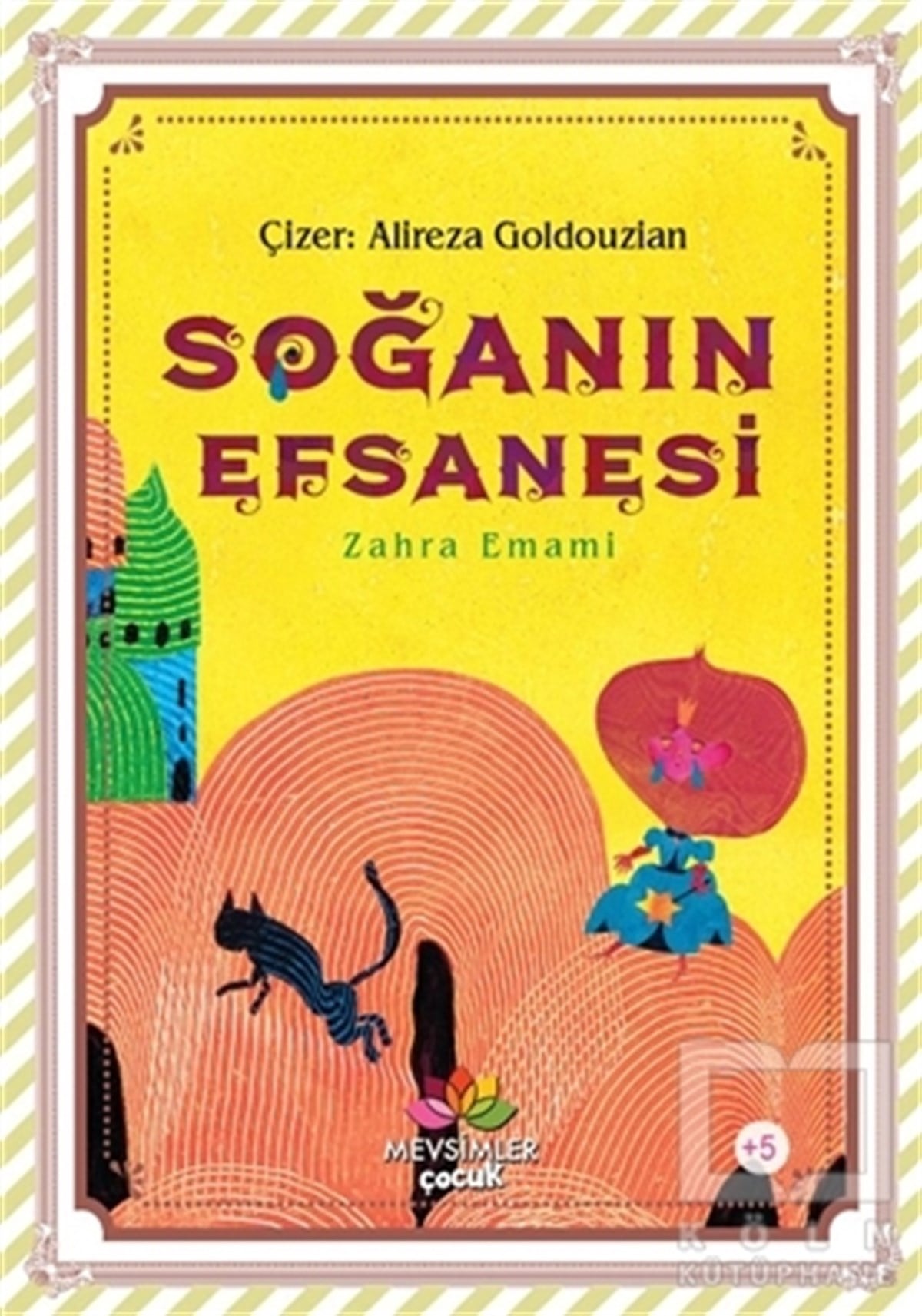 Zahra EmamiHikayelerSoğanın Efsanesi