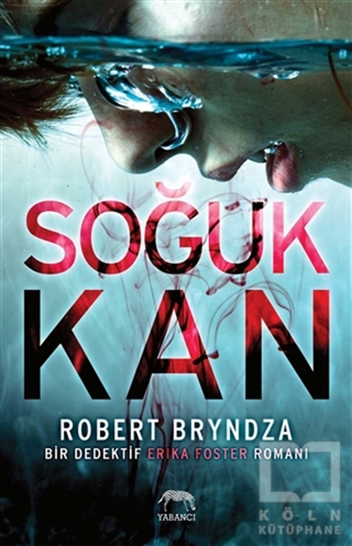 Robert BryndzaPolisiye Romanlar & Cinayet RomanlarıSoğuk Kan