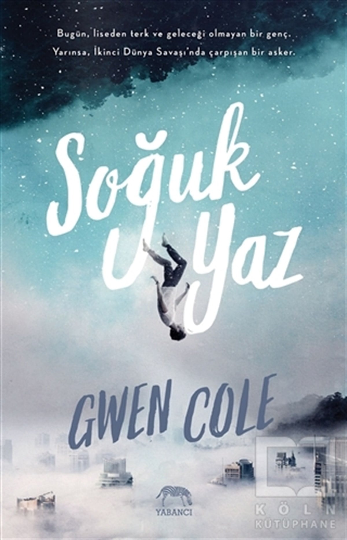 Gwen ColeBilimkurguSoğuk Yaz