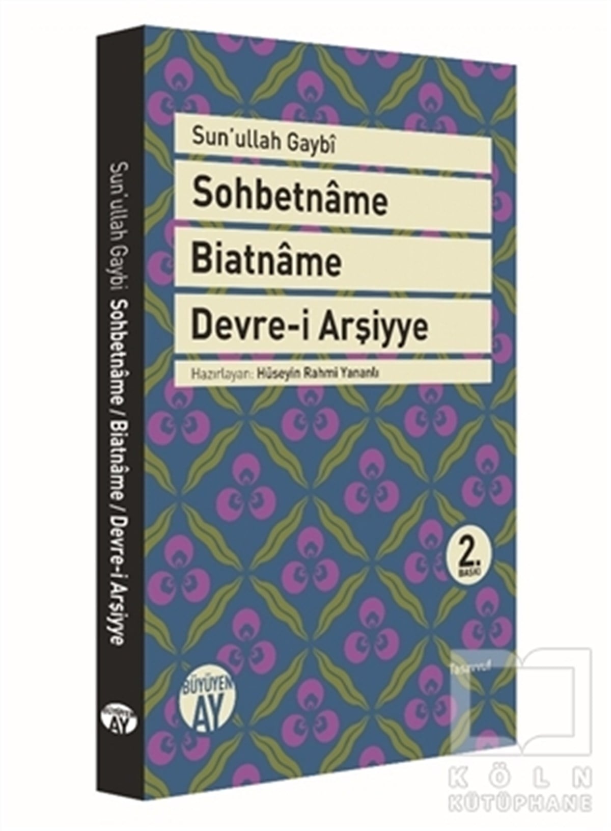Sun'ullah GaybiTasavvuf - Mezhepler - TarikatlarSohbetname, Biatname, Devre-i Arşiyye