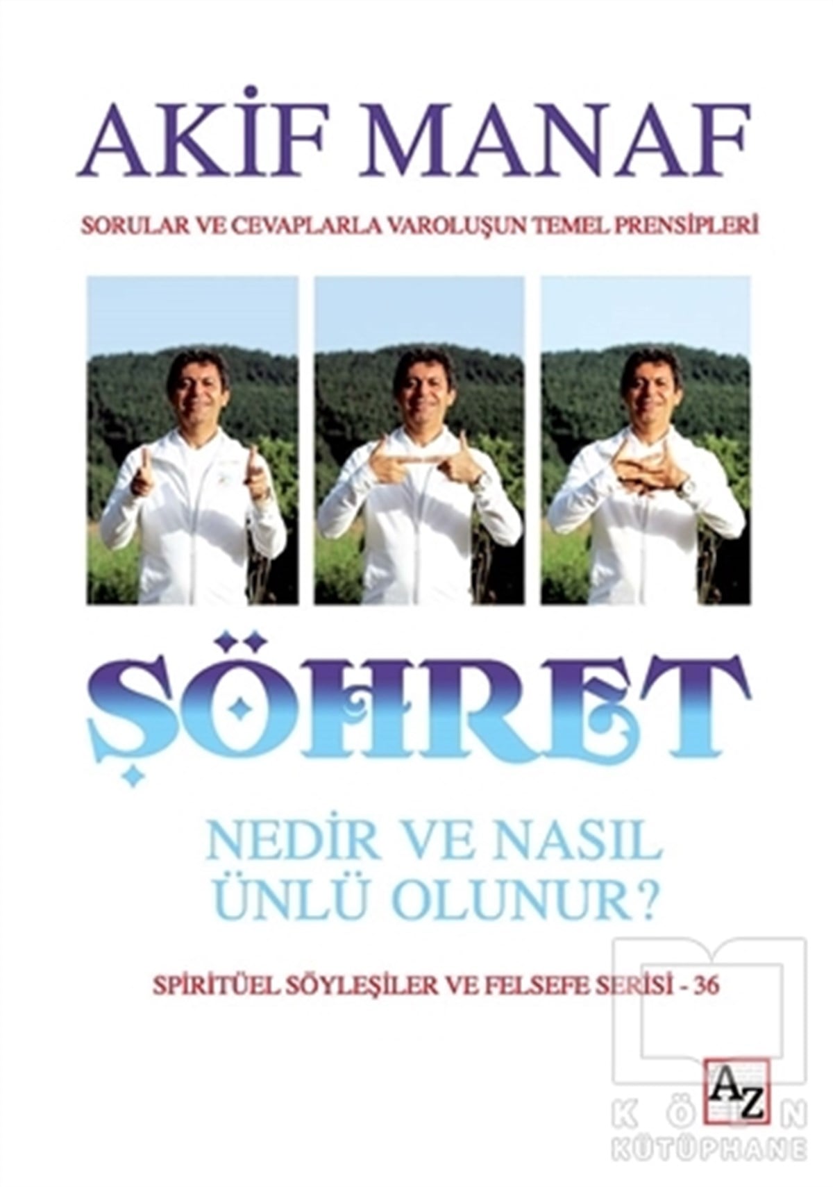 Akif ManafDiğerŞöhret Nedir ve Nasıl Olunur?