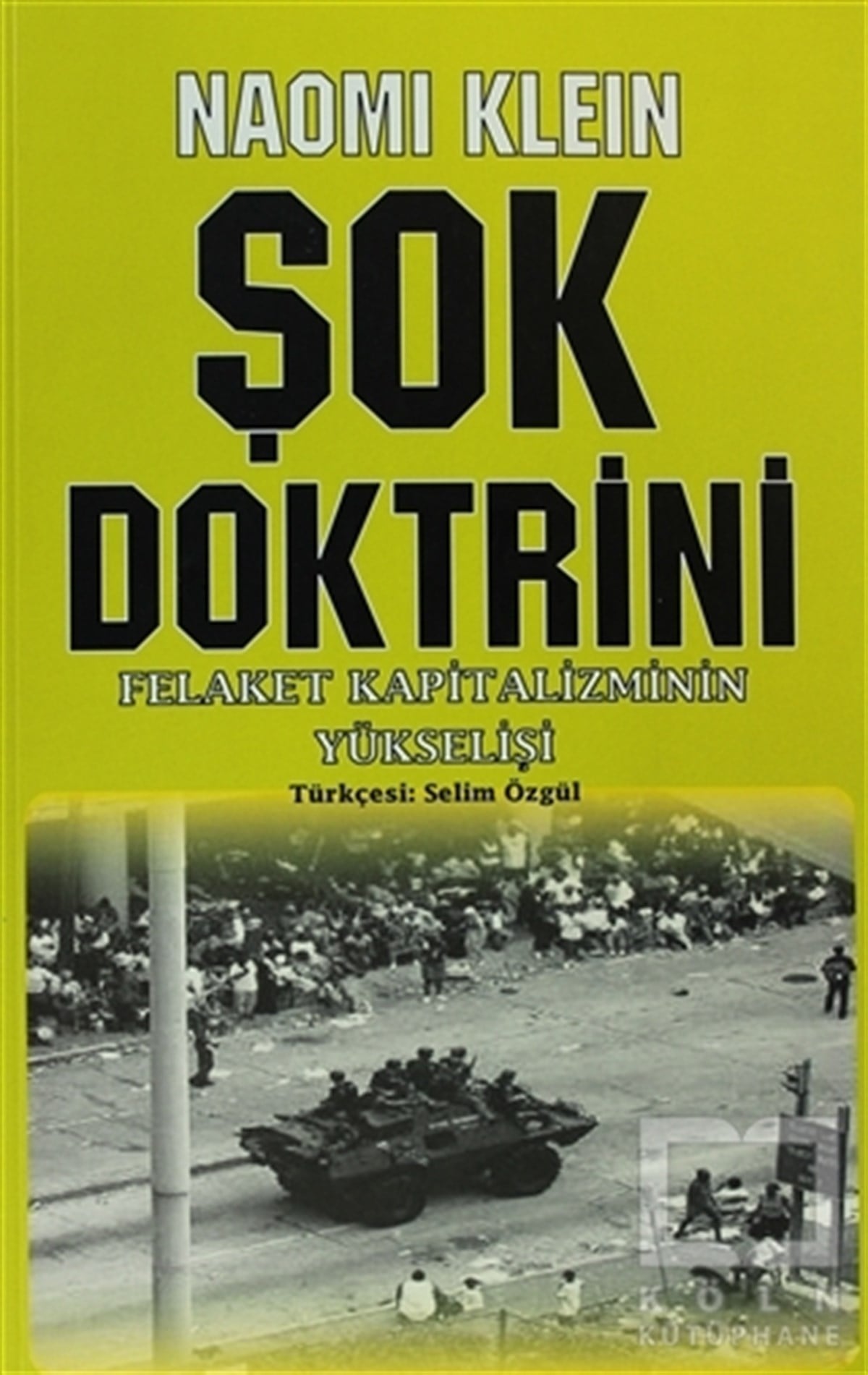 Naomi KleinGenel Politika, Siyaset Bilim, Siyaset TarihiŞok Doktrini