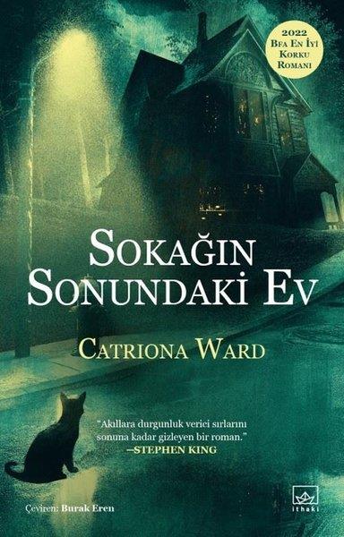 Catriona WardKorku Kitapları & Gerilim KitaplarıSokağın Sonundaki Ev