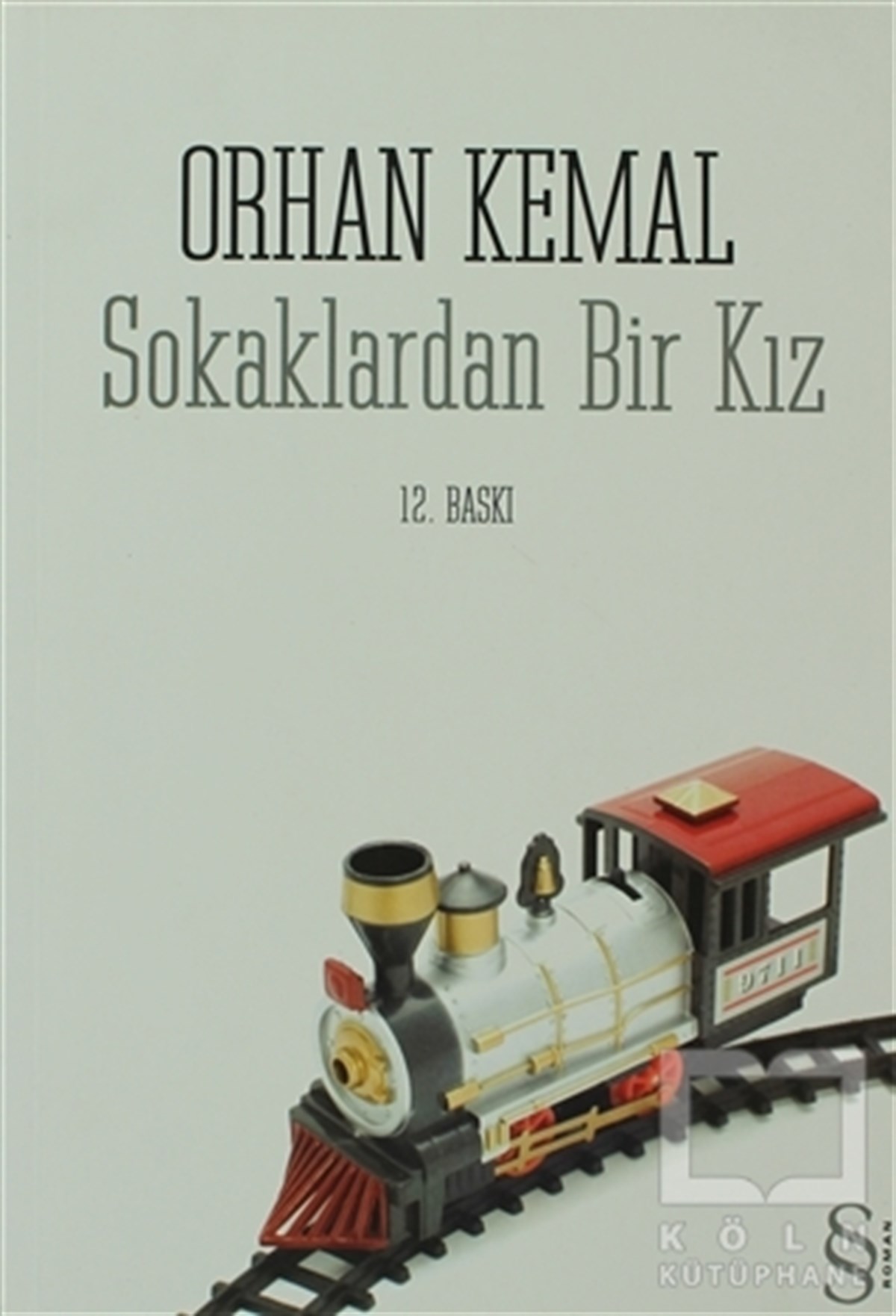 Orhan KemalTürk EdebiyatıSokaklardan Bir Kız