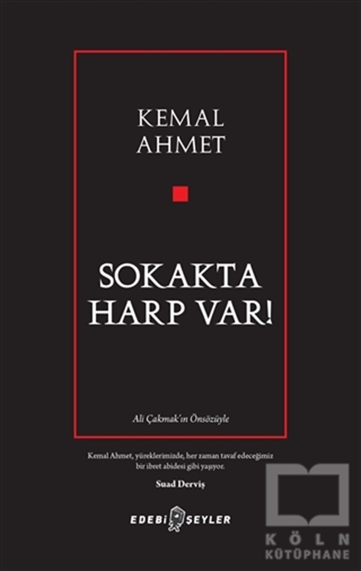 Kemal AhmetÖyküSokakta Harp Var!