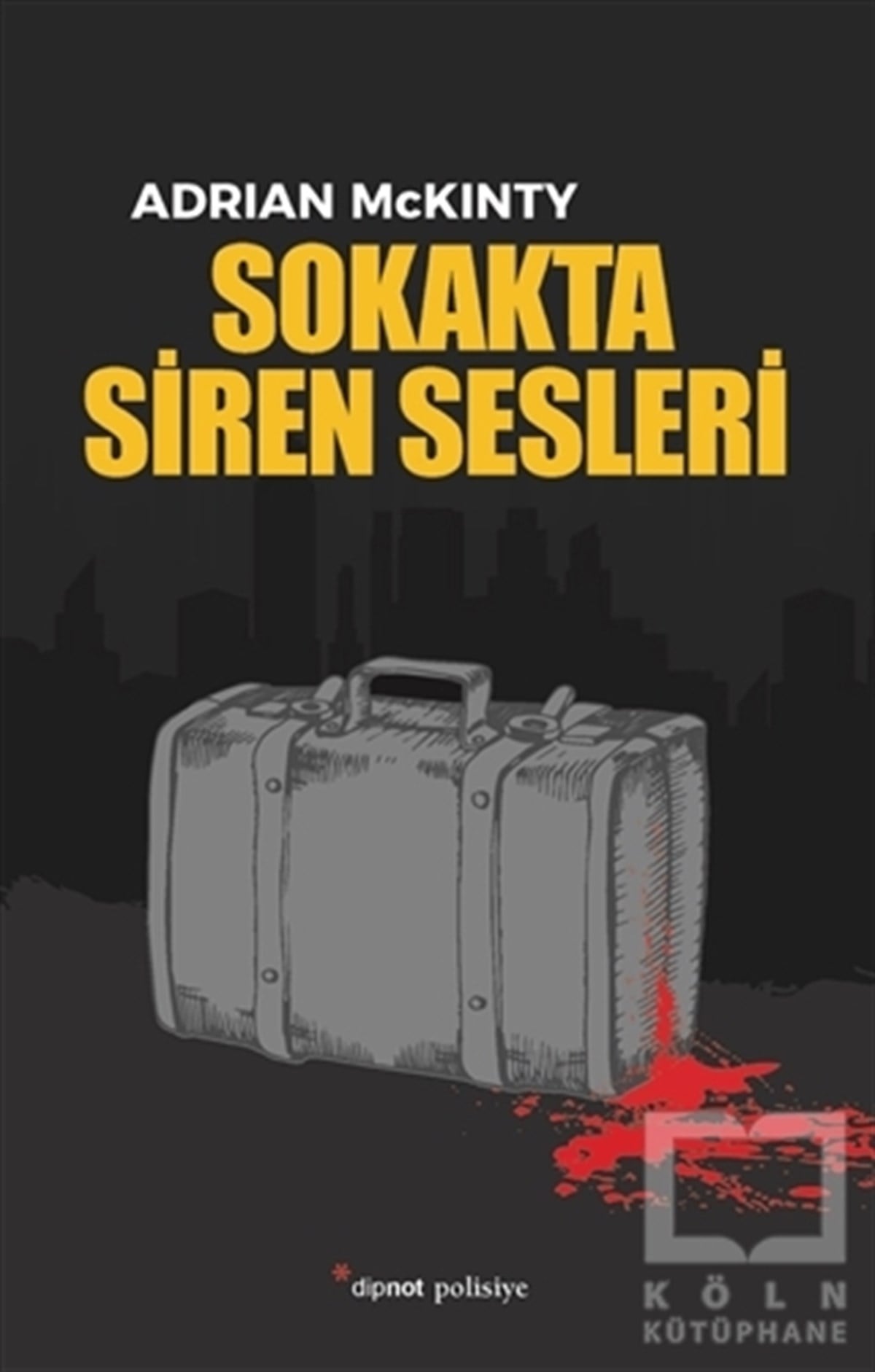 Adrian McKintyPolisiyeSokakta Siren Sesleri