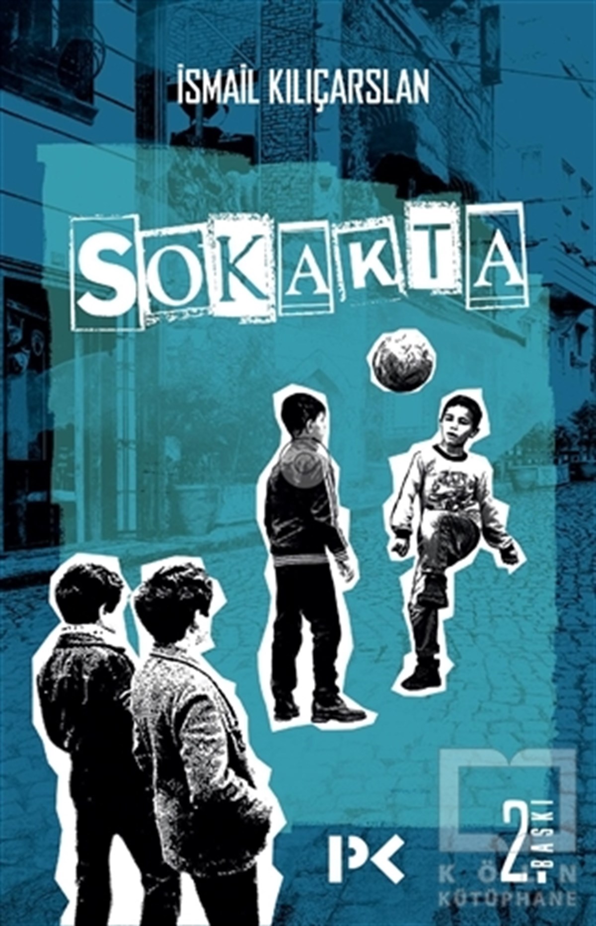 İsmail KılıçarslanÖyküSokakta