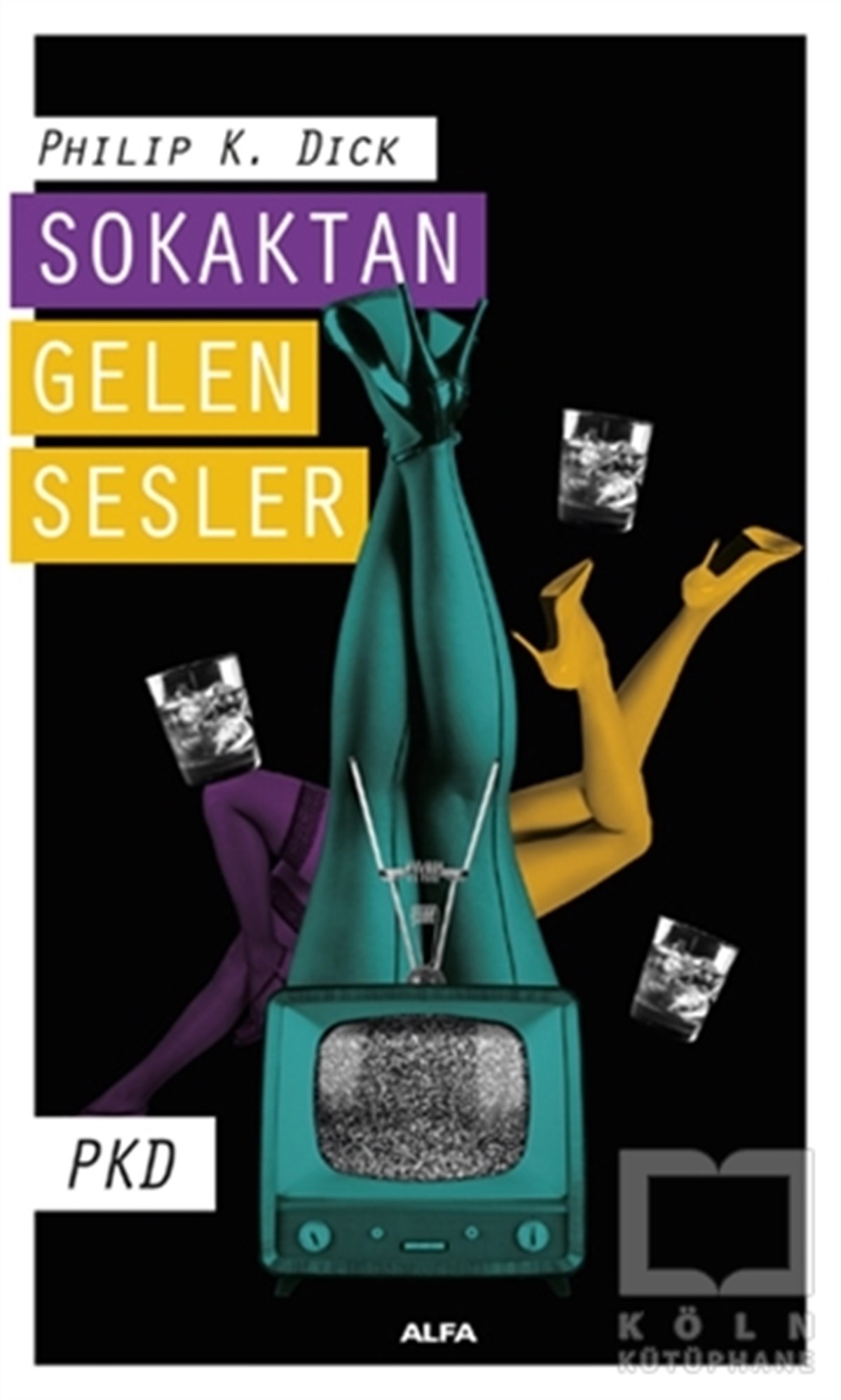 Philip K. DickRomanSokaktan Gelen Sesler