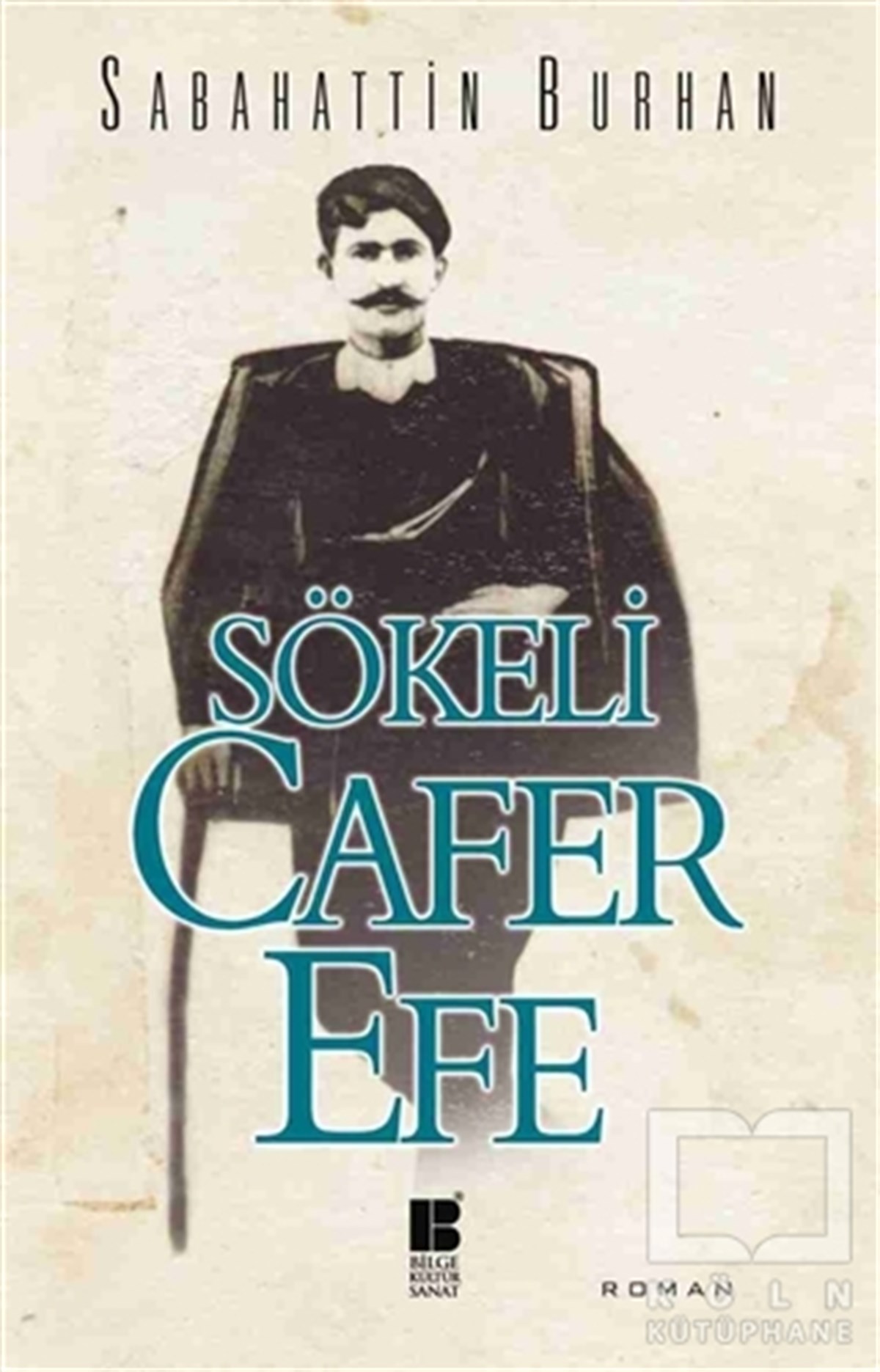 Sabahattin BurhanRomanSökeli Cafer Efe