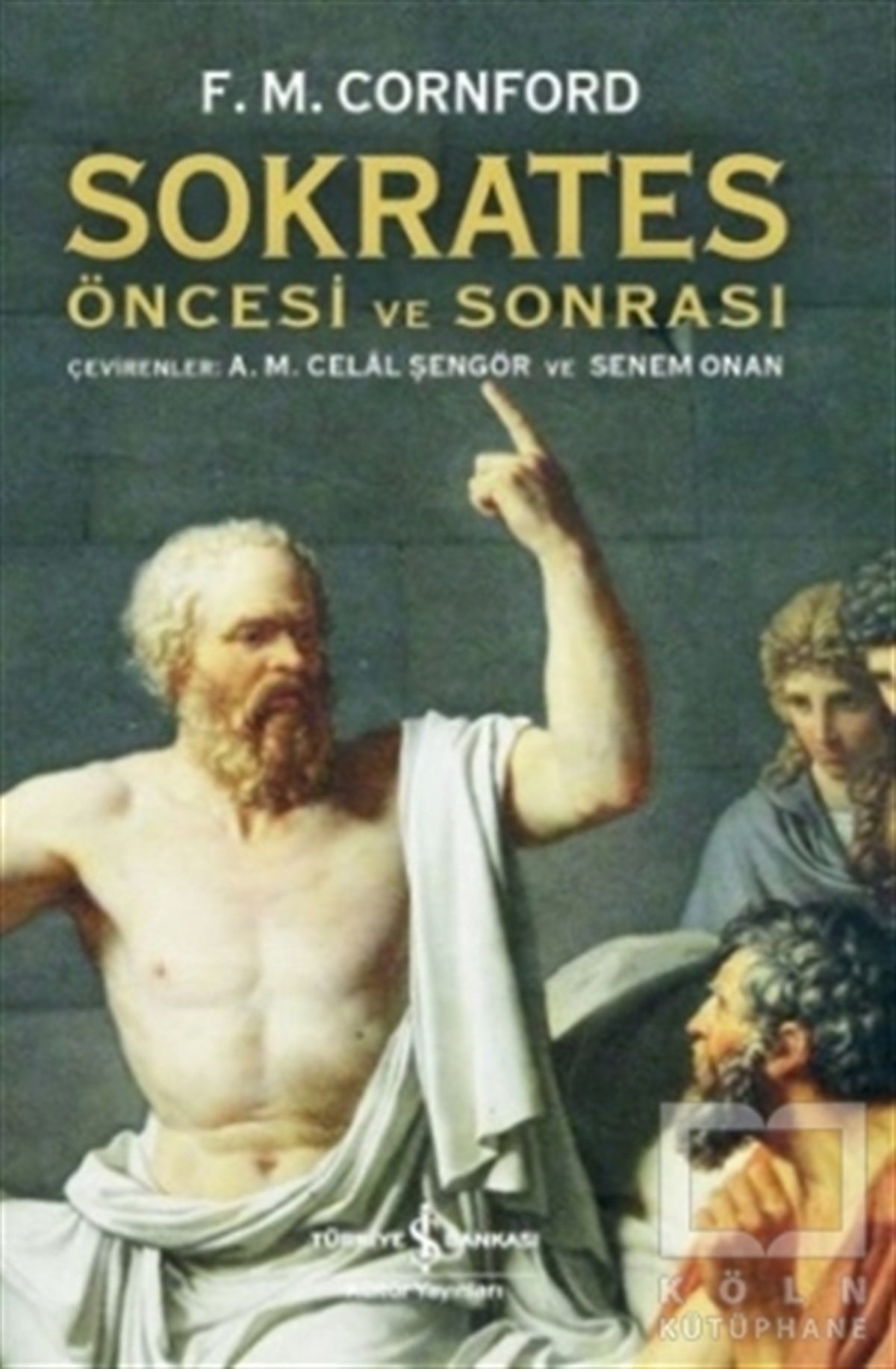 Francis MacDonald CornfordAraştırma-İnceleme-ReferansSokrates Öncesi ve Sonrası