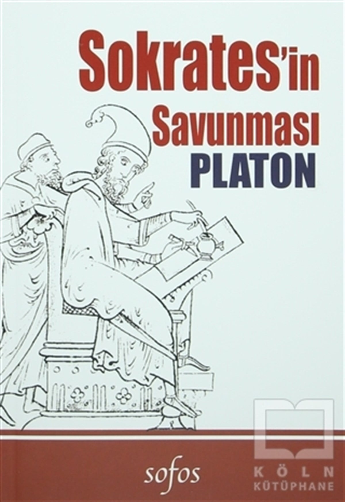 Platon (Eflatun)Siyaset FelsefesiSokrates'in Savunması