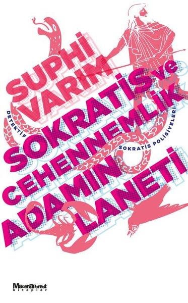 Suphi VarımPolisiye Romanlar & Cinayet RomanlarıSokratis ve Cehennemlik Adamın Laneti
