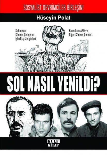 Hüseyin PolatSosyoloji KitaplarıSol Nasıl Yenildi?