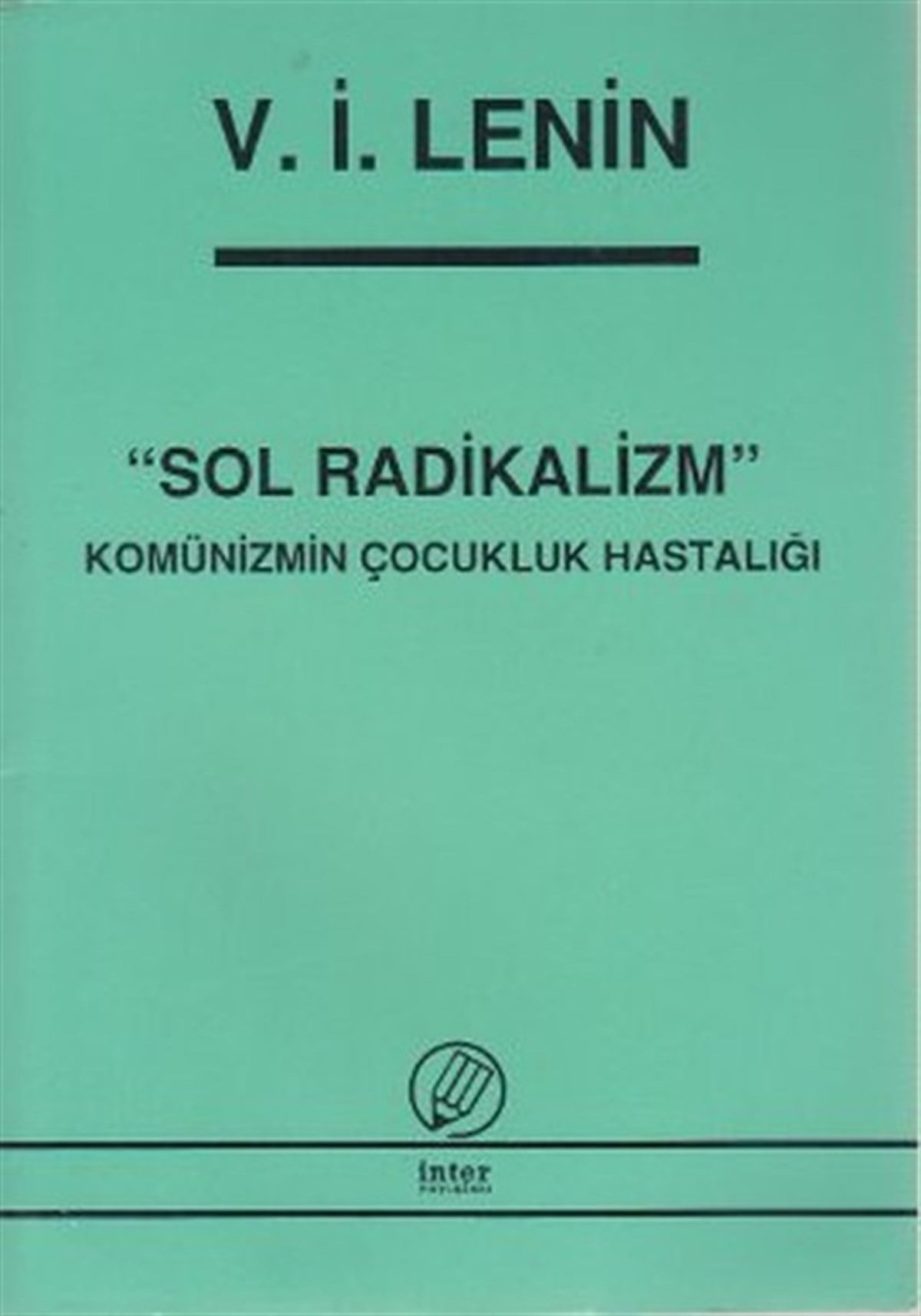Vladimir İlyiç LeninFelsefe BilimiSol Radikalizm