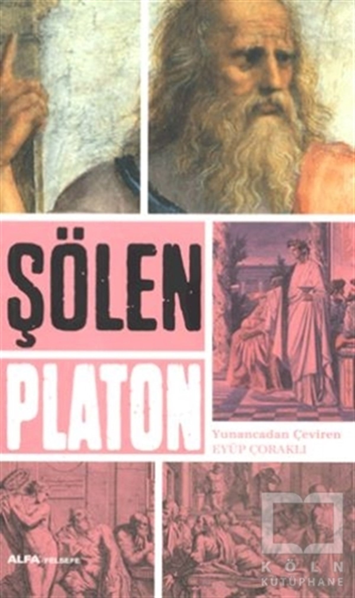 Platon (Eflatun)Genel FelsefeŞölen