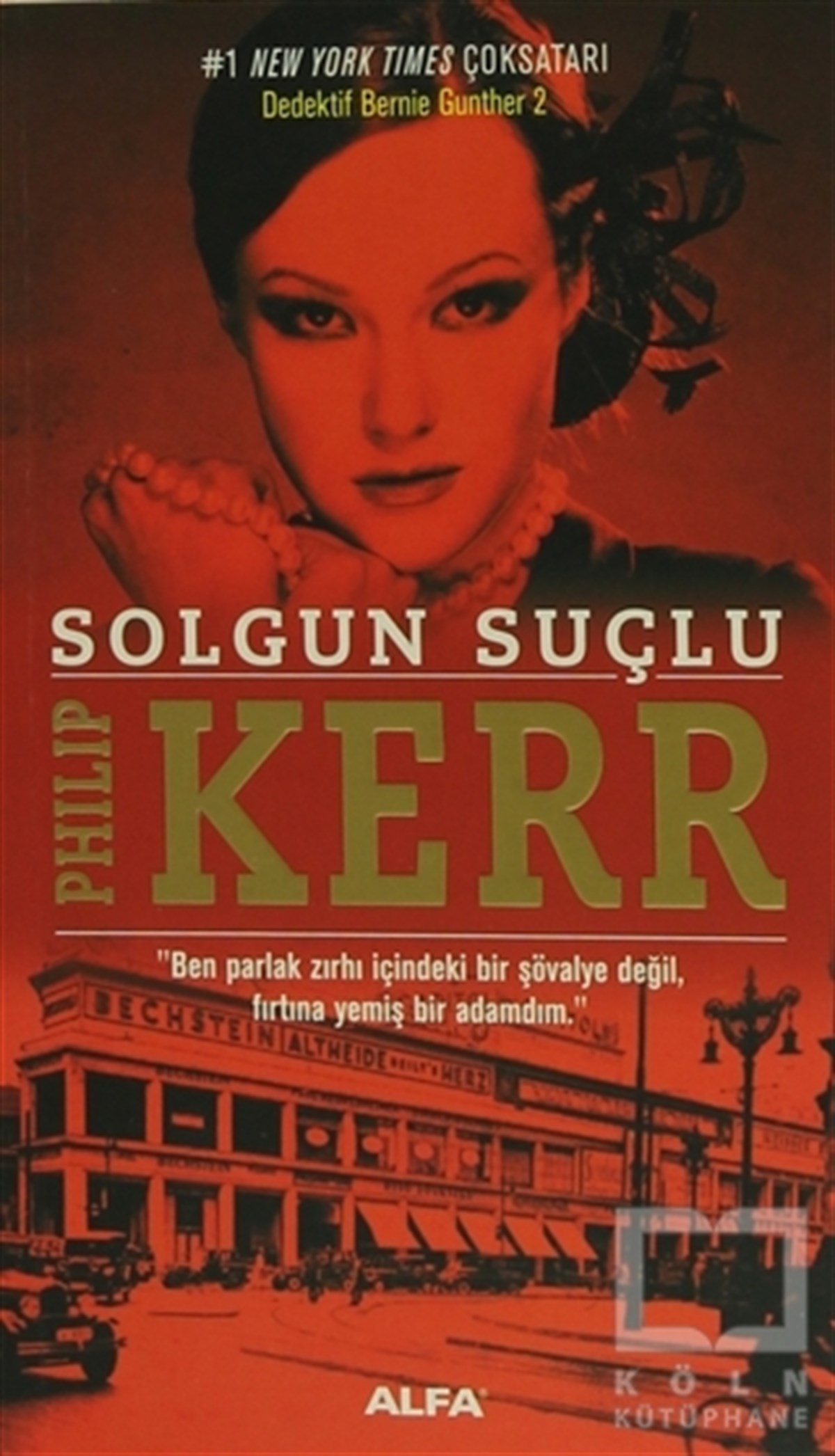 Philip KerrPolisiyeSolgun Suçlu