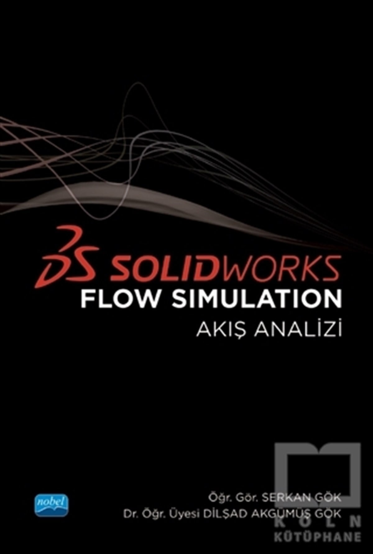Serkan GökAkademikSolidworks Flow Simulation