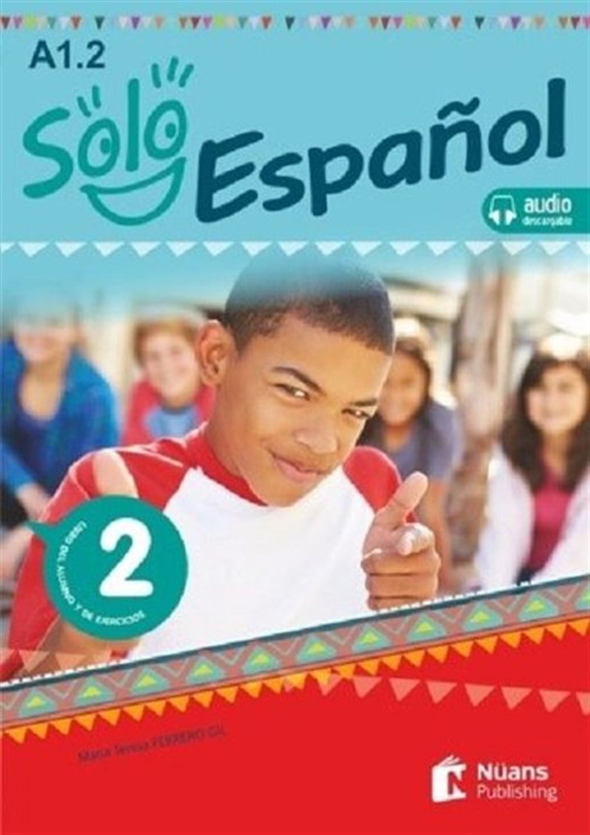 KolektifTürkçe Dil Bilim KitaplarıSolo Espanol 2-A1.2 Libro del Alumno y de Ejercicios+Audio Descargable