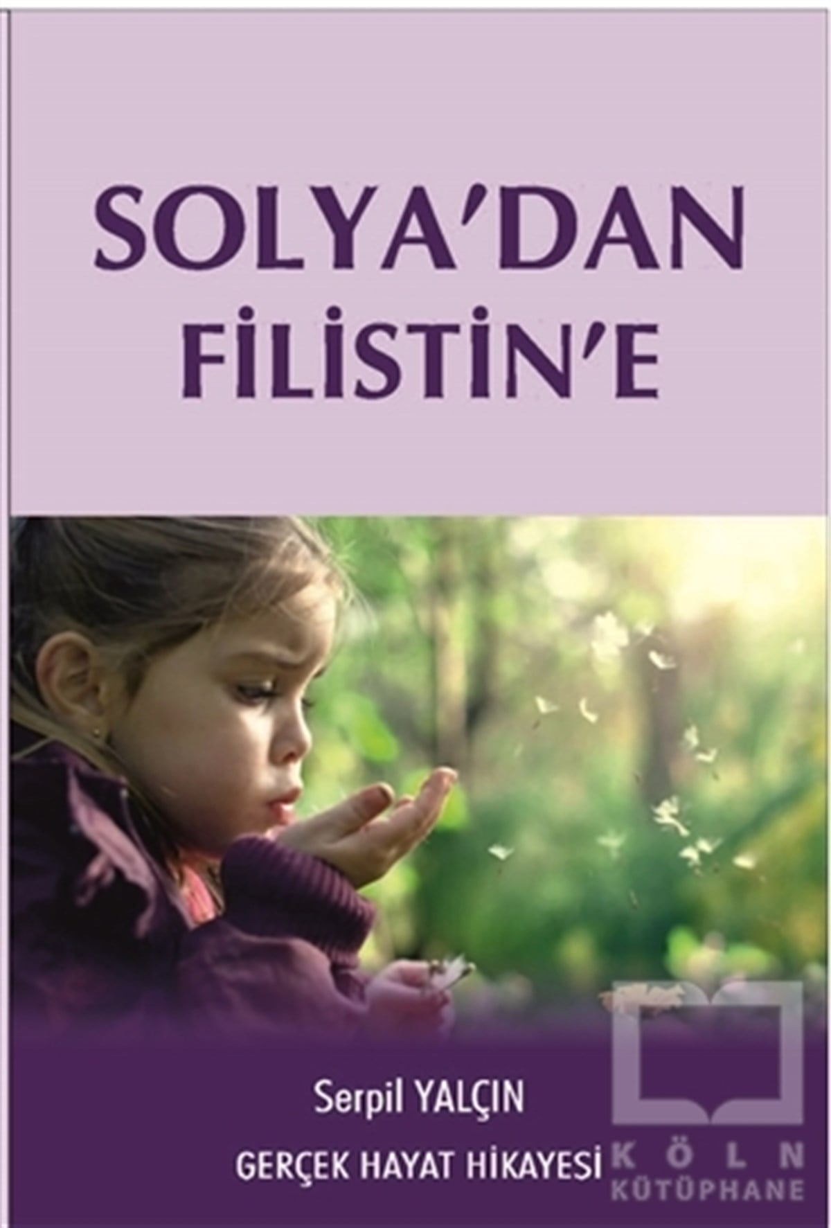 Serpil YalçınRomanSolya'dan Filistin'e