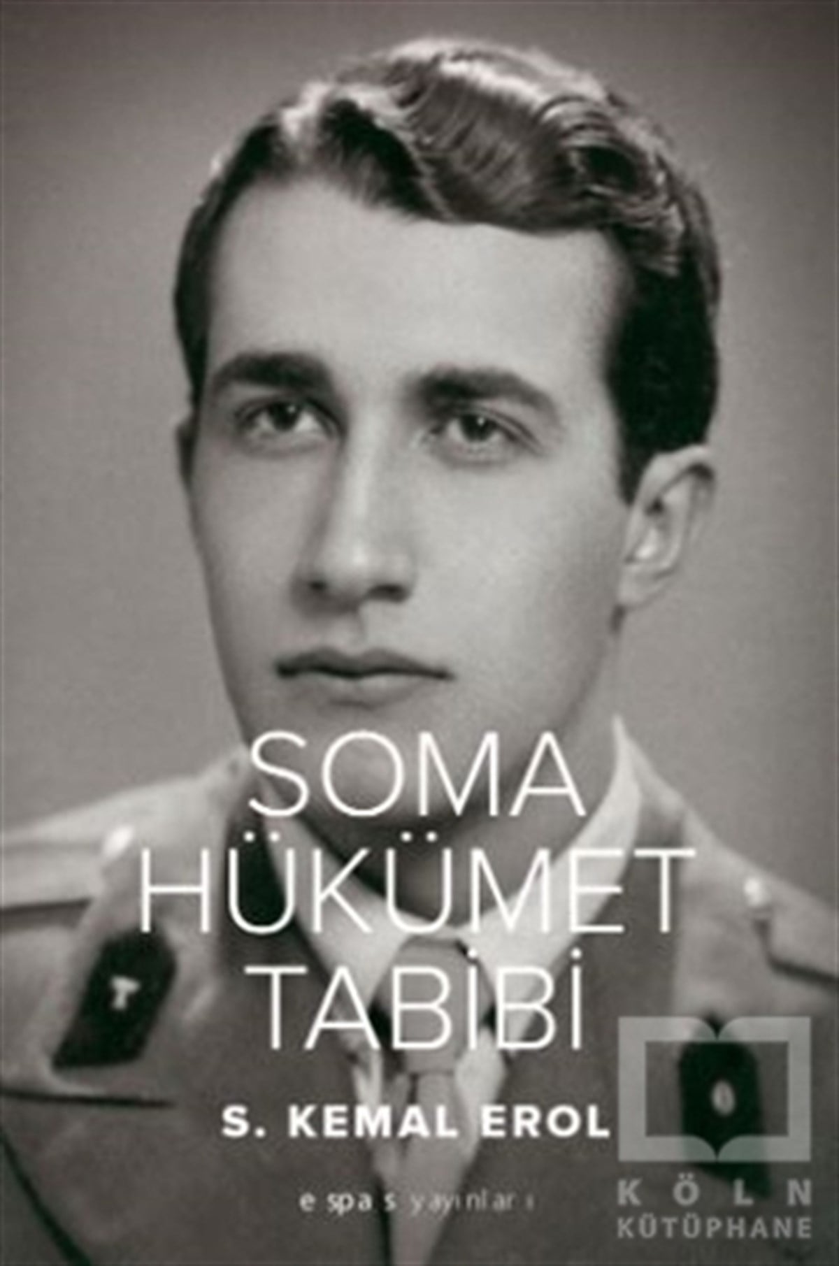 S. Kemal ErolBaşvuru KitaplarıSoma Hükümet Tabibi