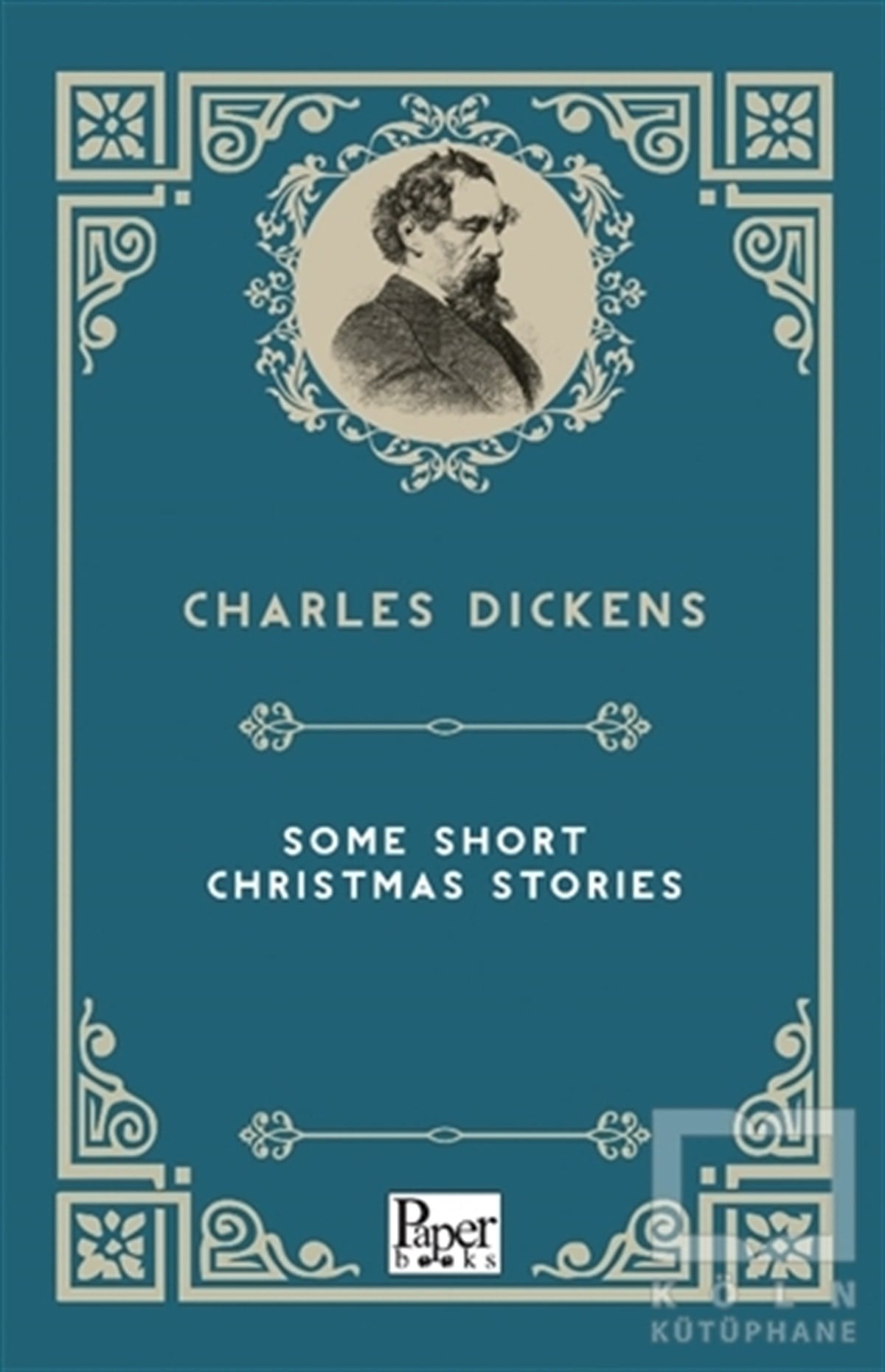 Charles DickensTürkçe RomanlarSome Short Christmas Stories