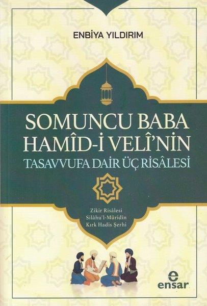 Enbiya YıldırımTasavvuf KitaplarıSomoncu Baba Hamid-i Veli'nin Tasavvufa Dair Üç Risalesi