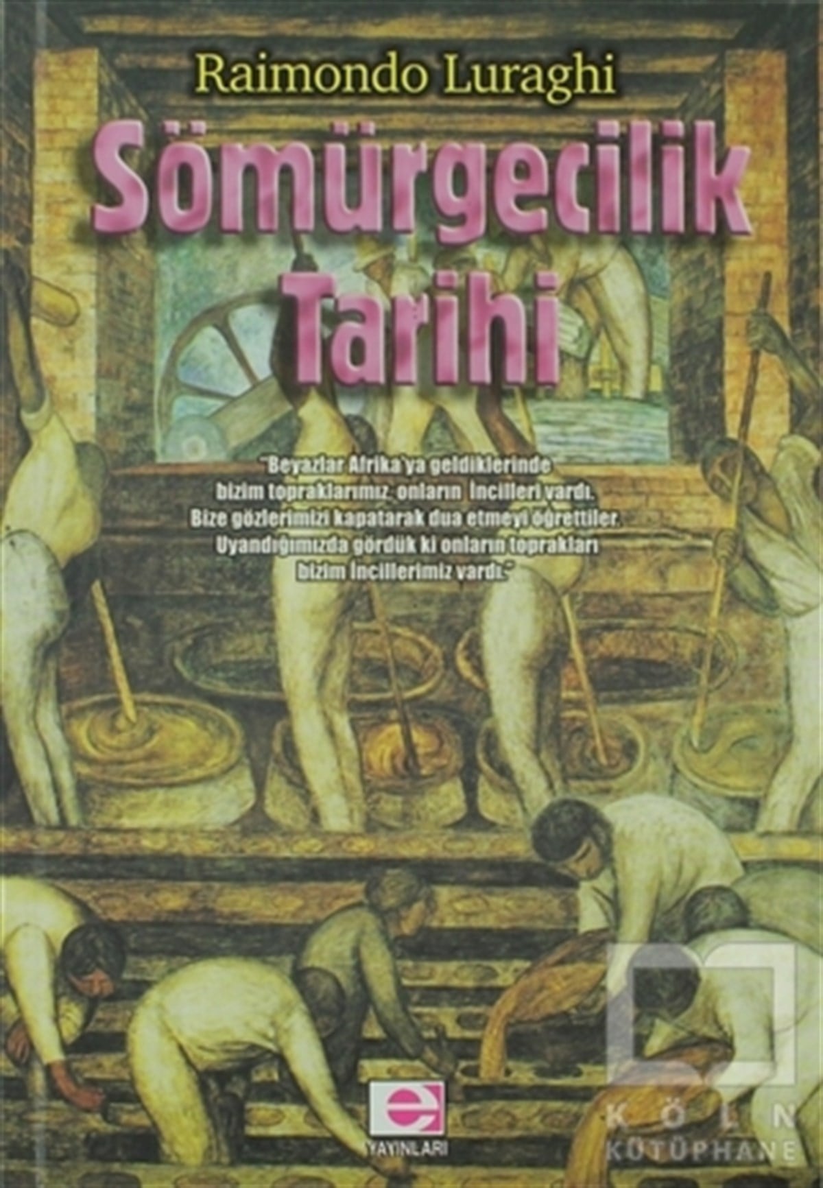 Raimondo LuraghiDünya TarihiSömürgecilik Tarihi