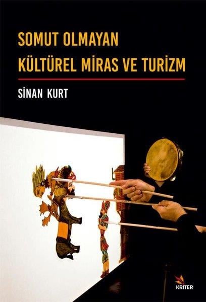 Sinan KurtSosyoloji KitaplarıSomut Olmayan Kültürel Miras ve Turizm