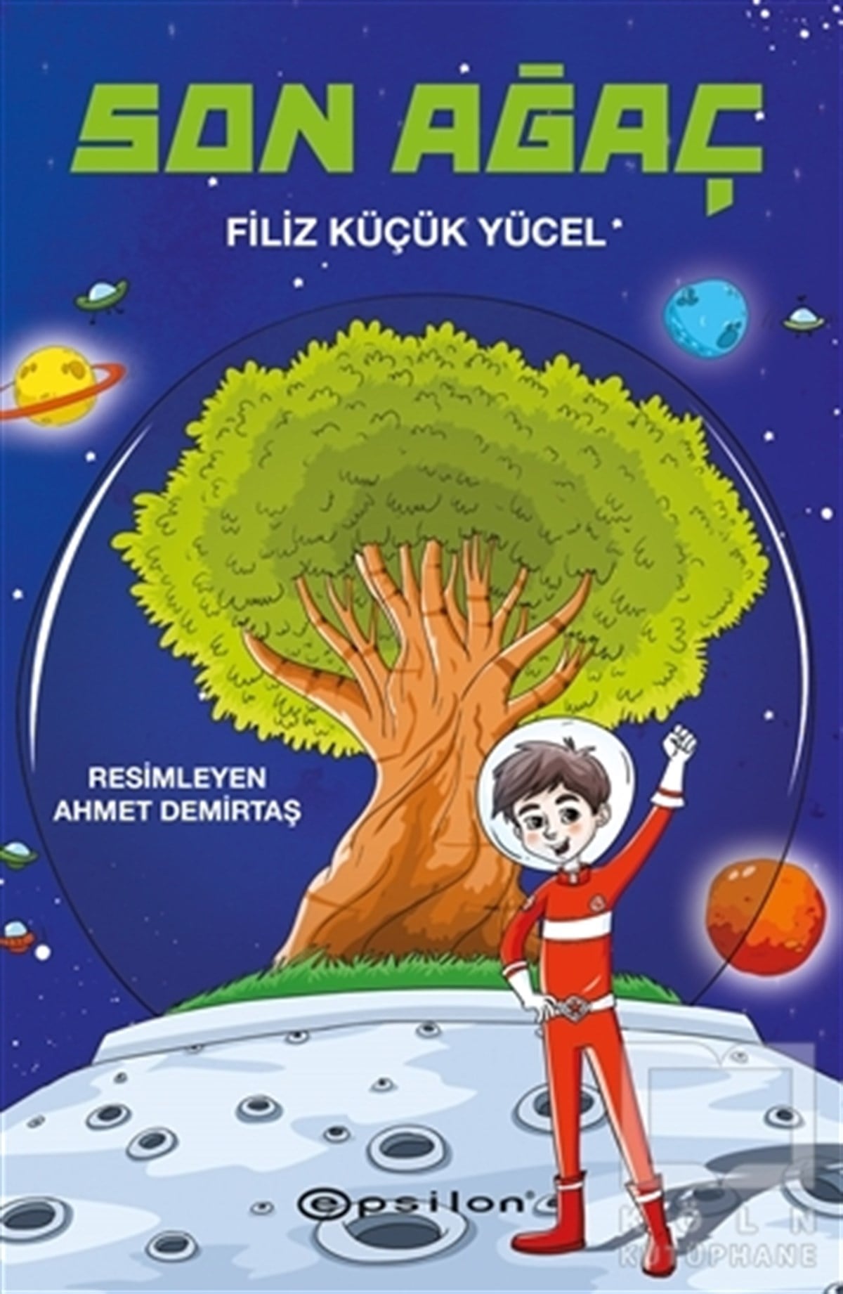 Filiz Küçük YücelÇocuk RomanlarıSon Ağaç