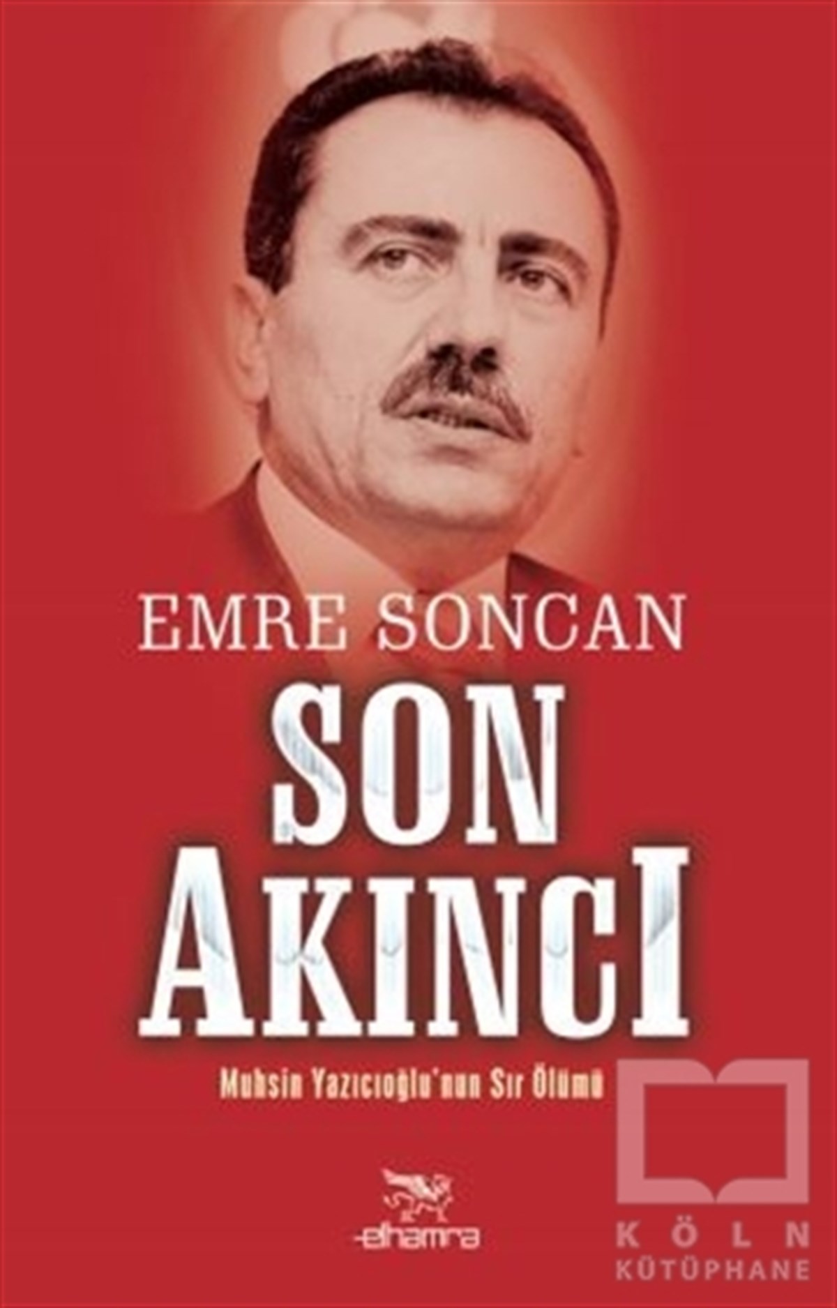 Emre SoncanAraştırma-İncelemeSon Akıncı