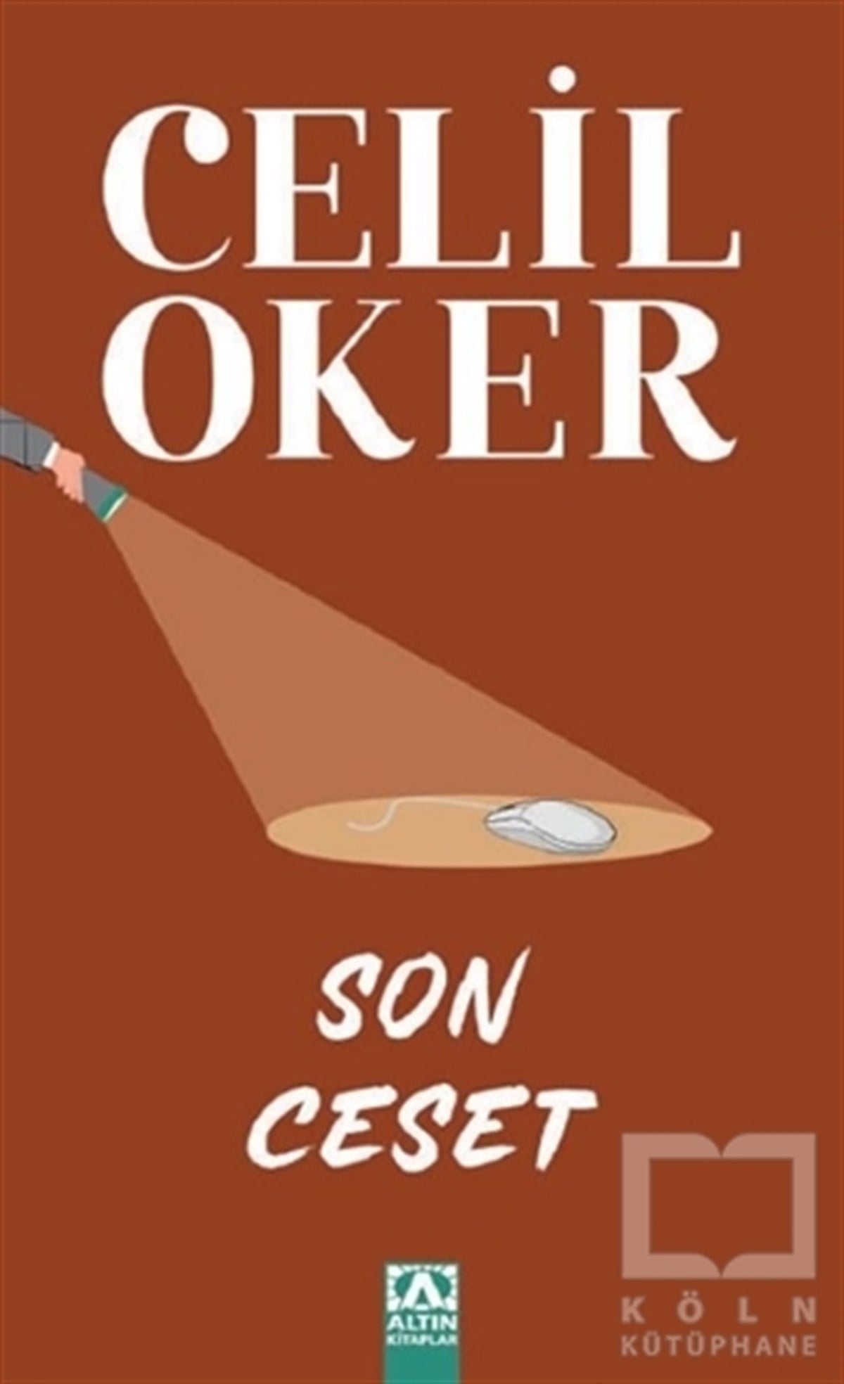 Celil OkerPolisiye Romanlar & Cinayet RomanlarıSon Ceset (Özel Baskı)