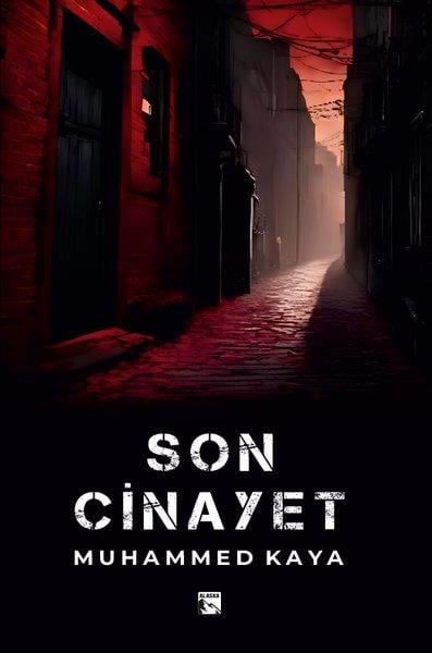 Muhammed KayaPolisiye Romanlar & Cinayet RomanlarıSon Cinayet