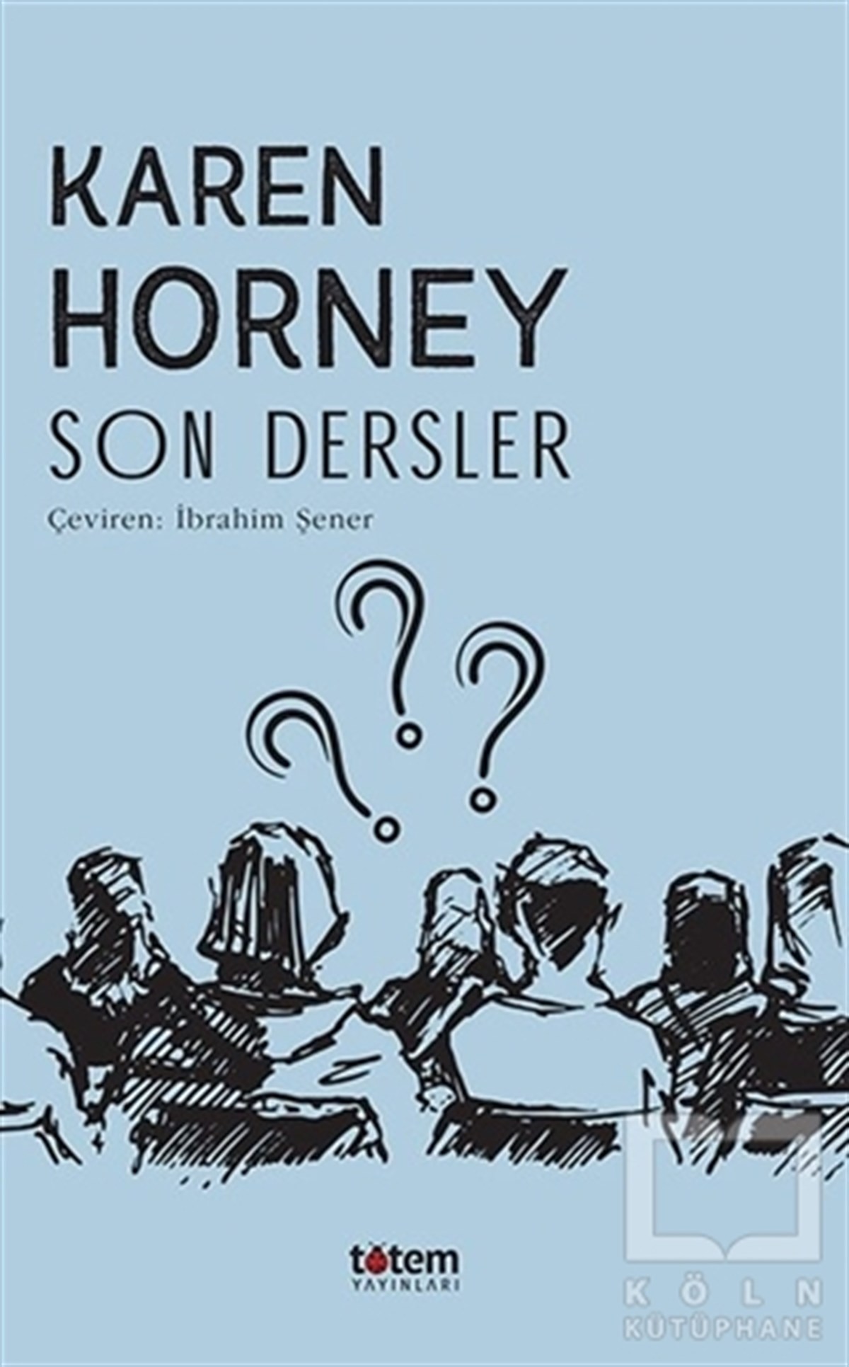 Karen HorneyBaşvuru KitaplarıSon Dersler
