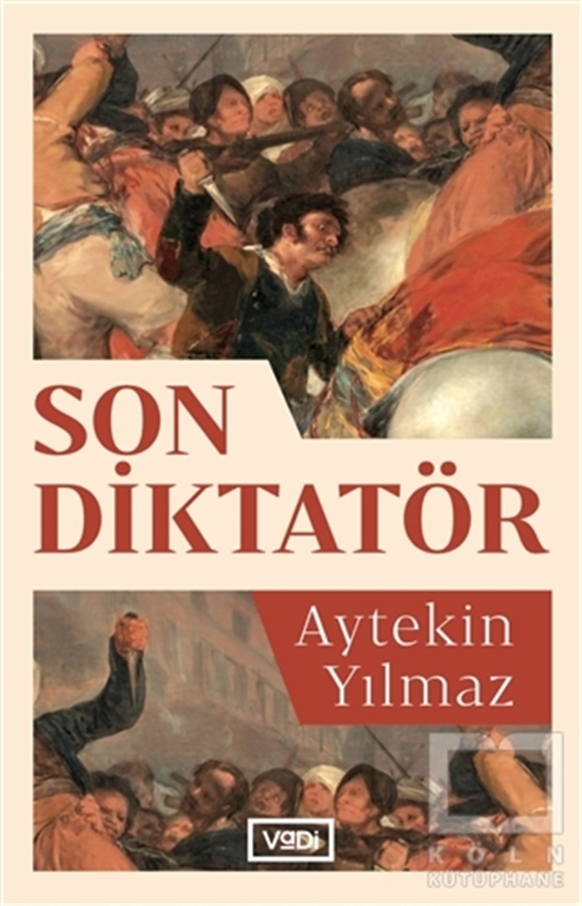 Aytekin YılmazTürkçe RomanlarSon Diktatör