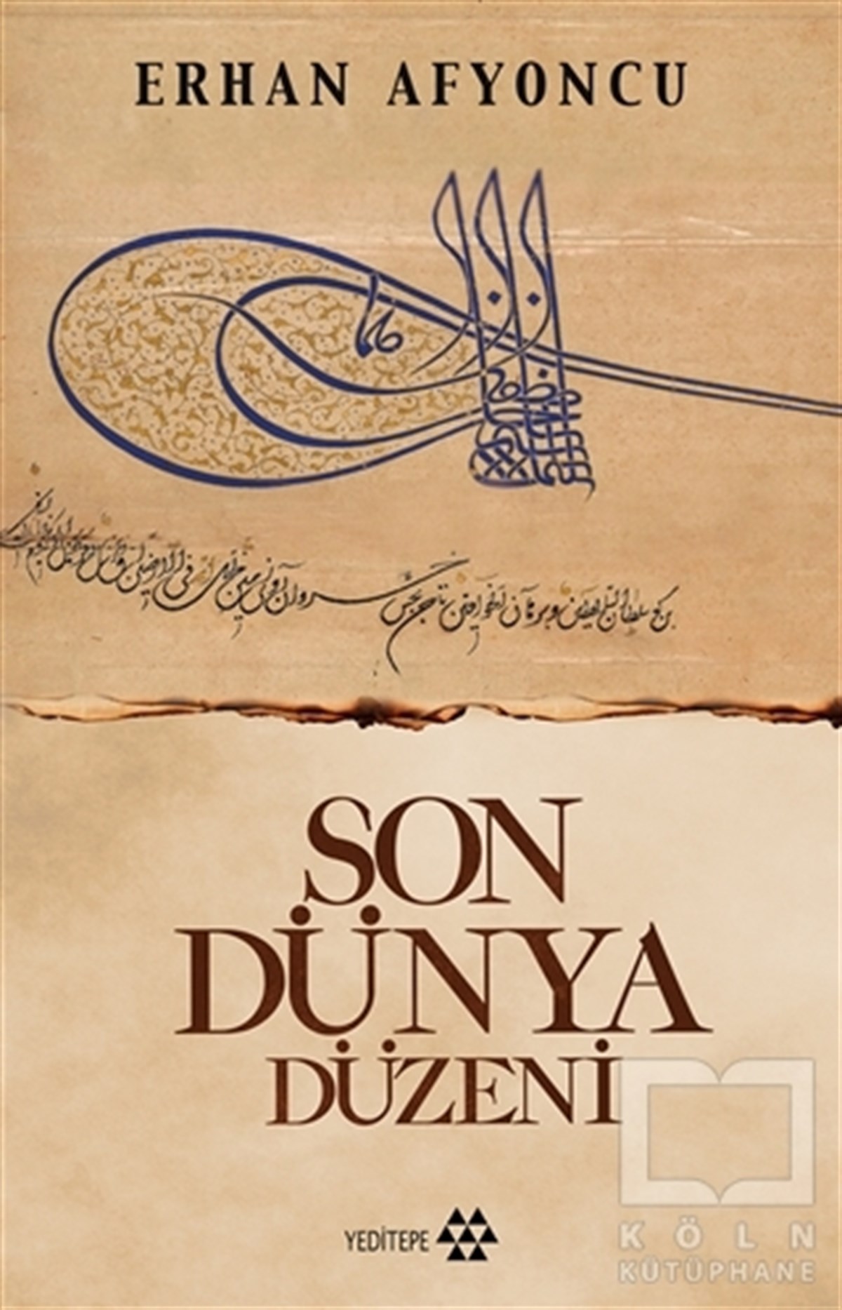 Erhan AfyoncuOsmanlı TarihiSon Dünya Düzeni