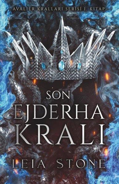 Leia StoneFantastik Kitaplar & Fantastik RomanlarSon Ejderha Kralı - Avalier Kralları Serisi 1. Kitap