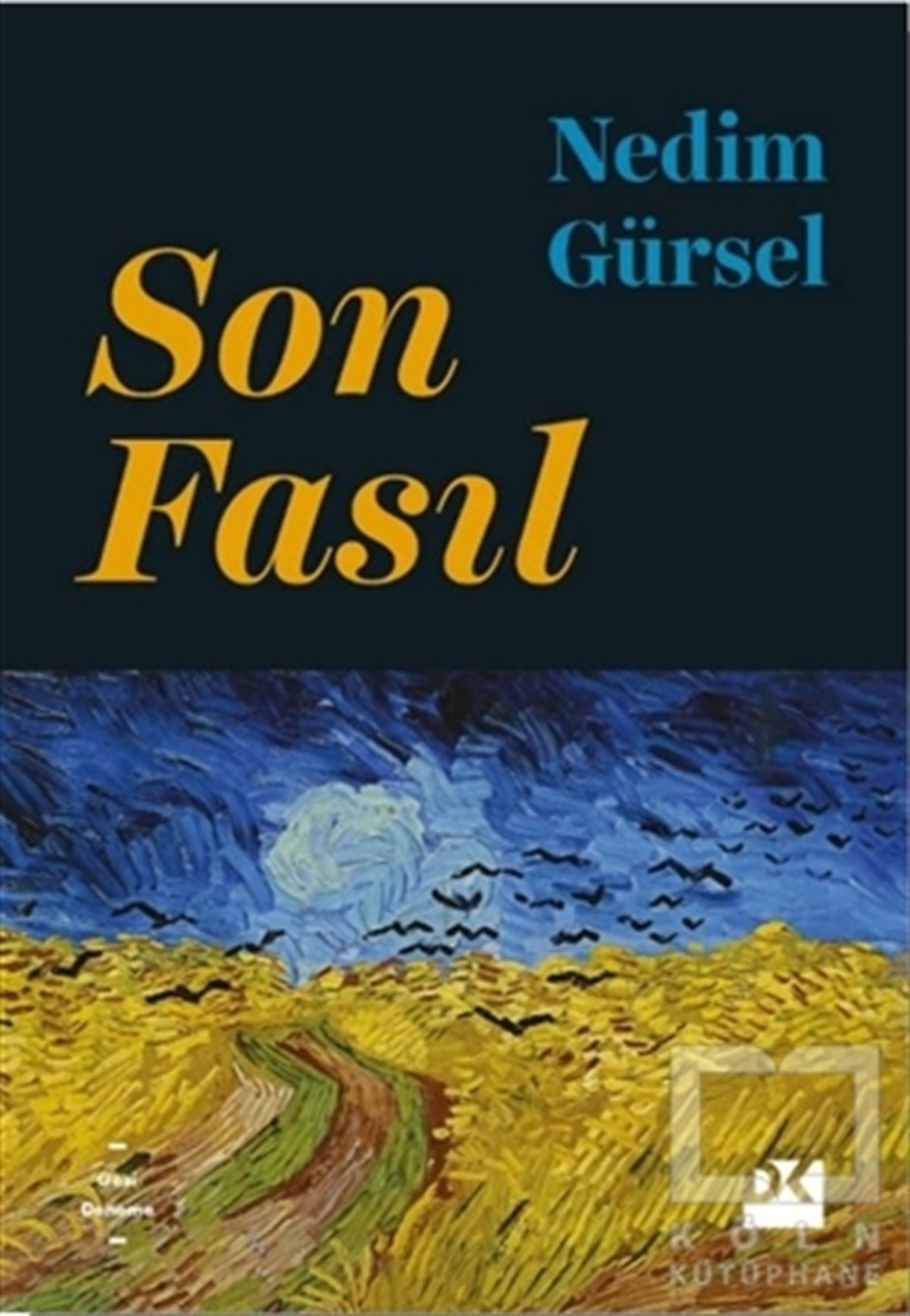 Nedim GürselDeneme KitaplarıSon Fasıl