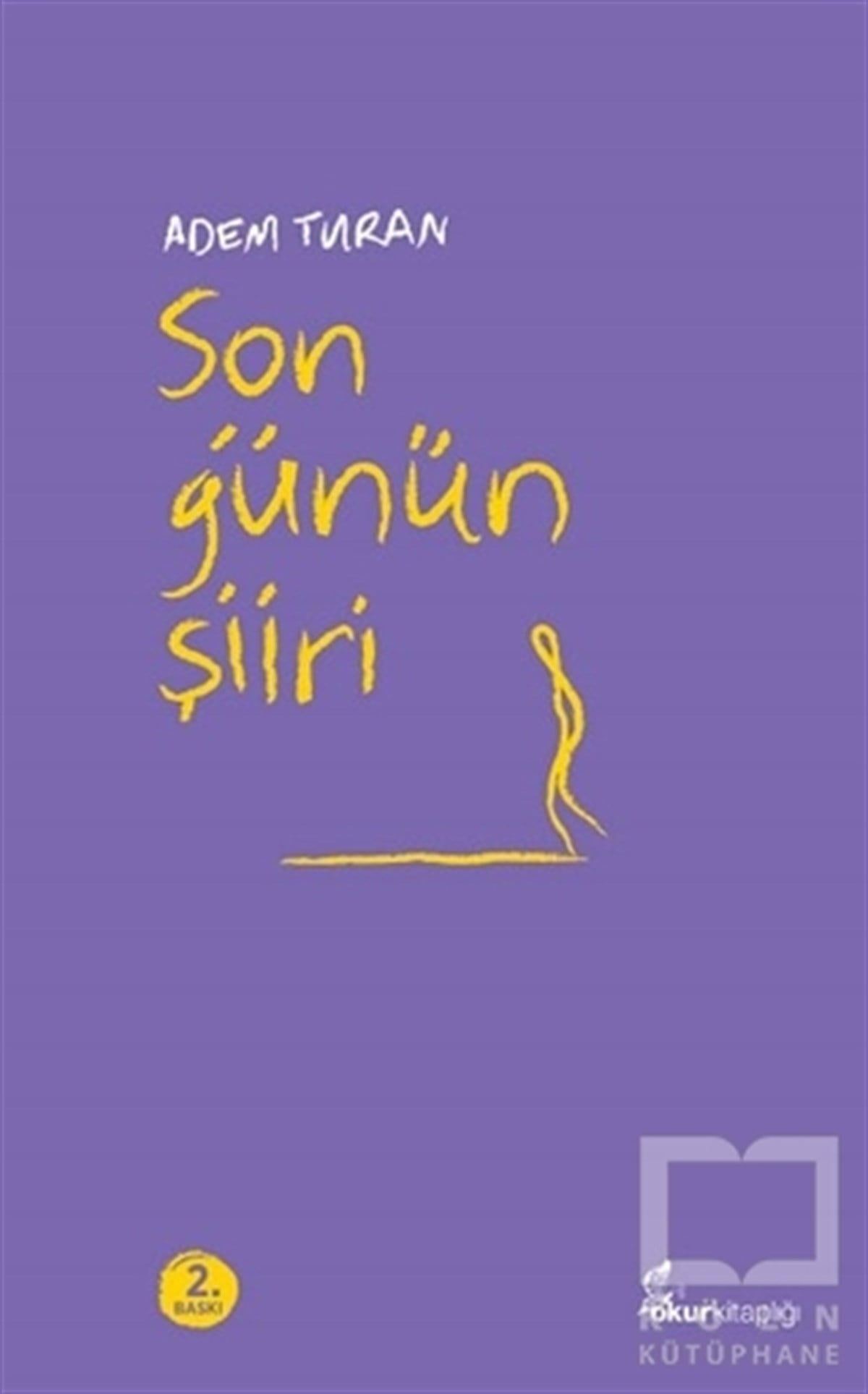 Adem TuranŞiirSon Günün Şiiri