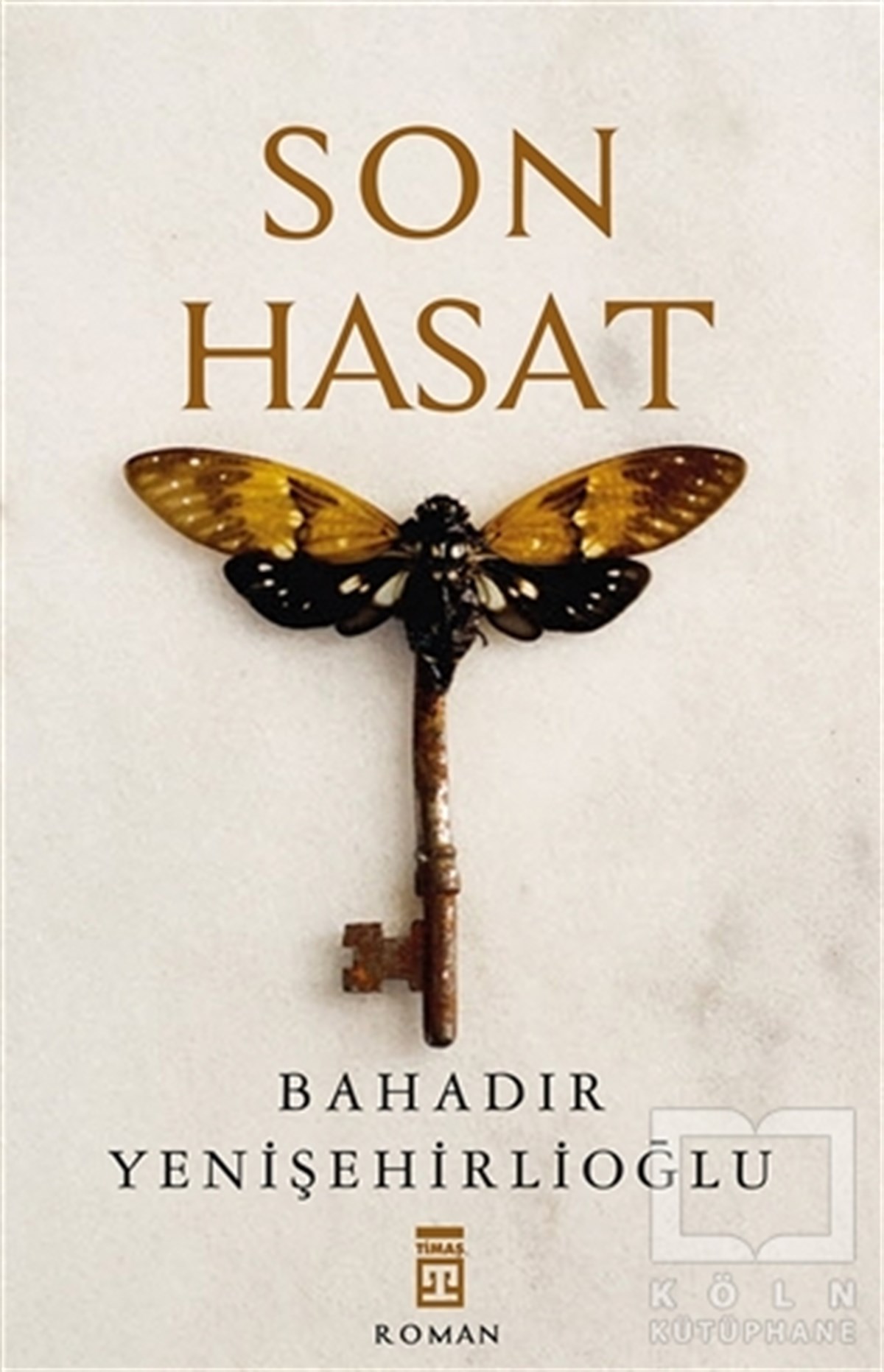 Bahadır YenişehirlioğluRomanSon Hasat