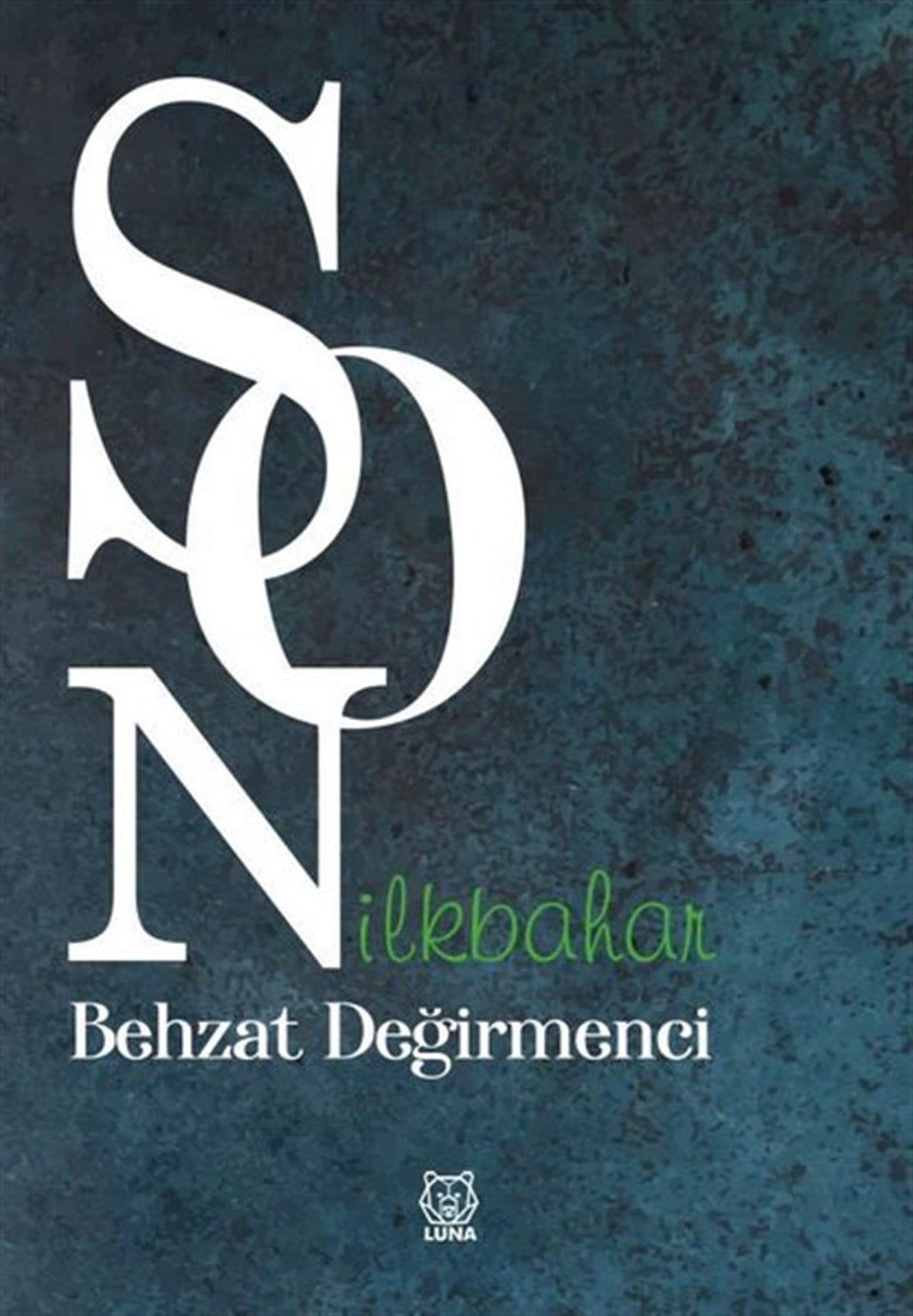 Behzat DeğirmenciTürk ŞiiriSon İlkbahar