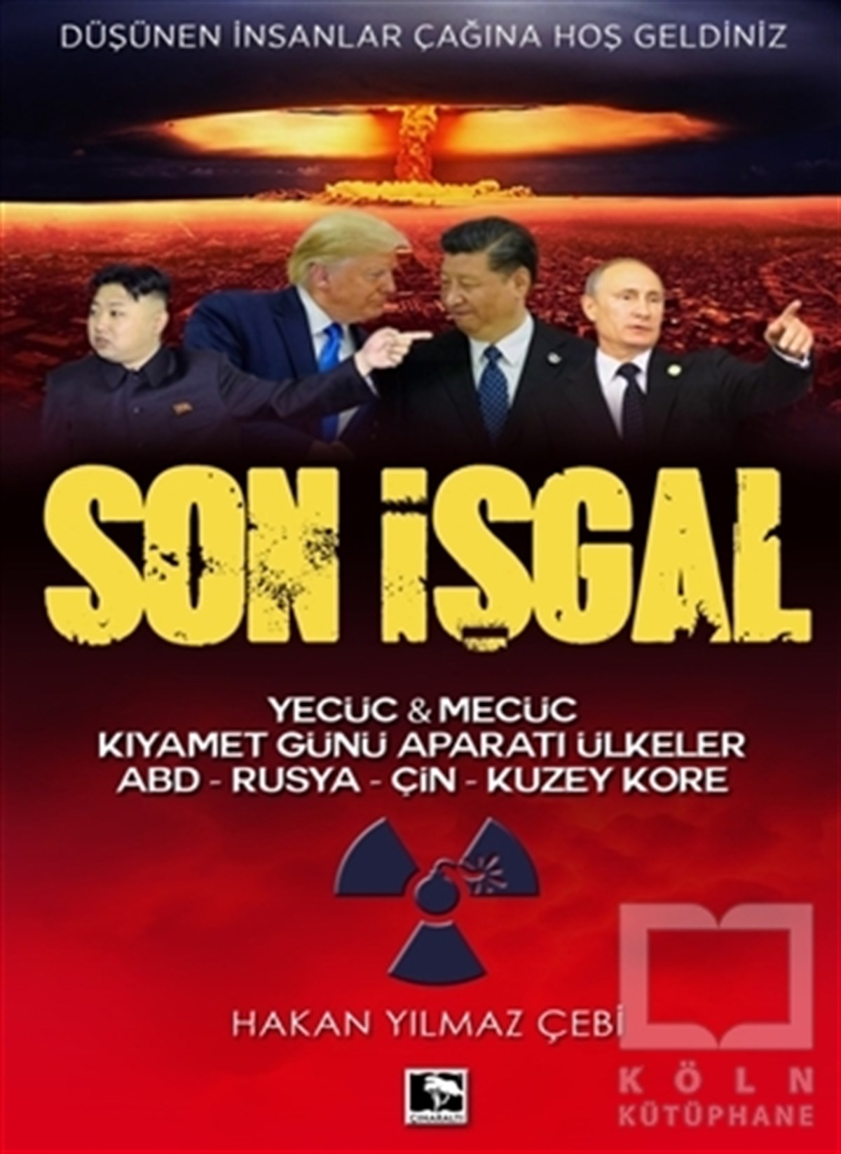 Hakan Yılmaz ÇebiAraştırma - İncelemeSon İşgal