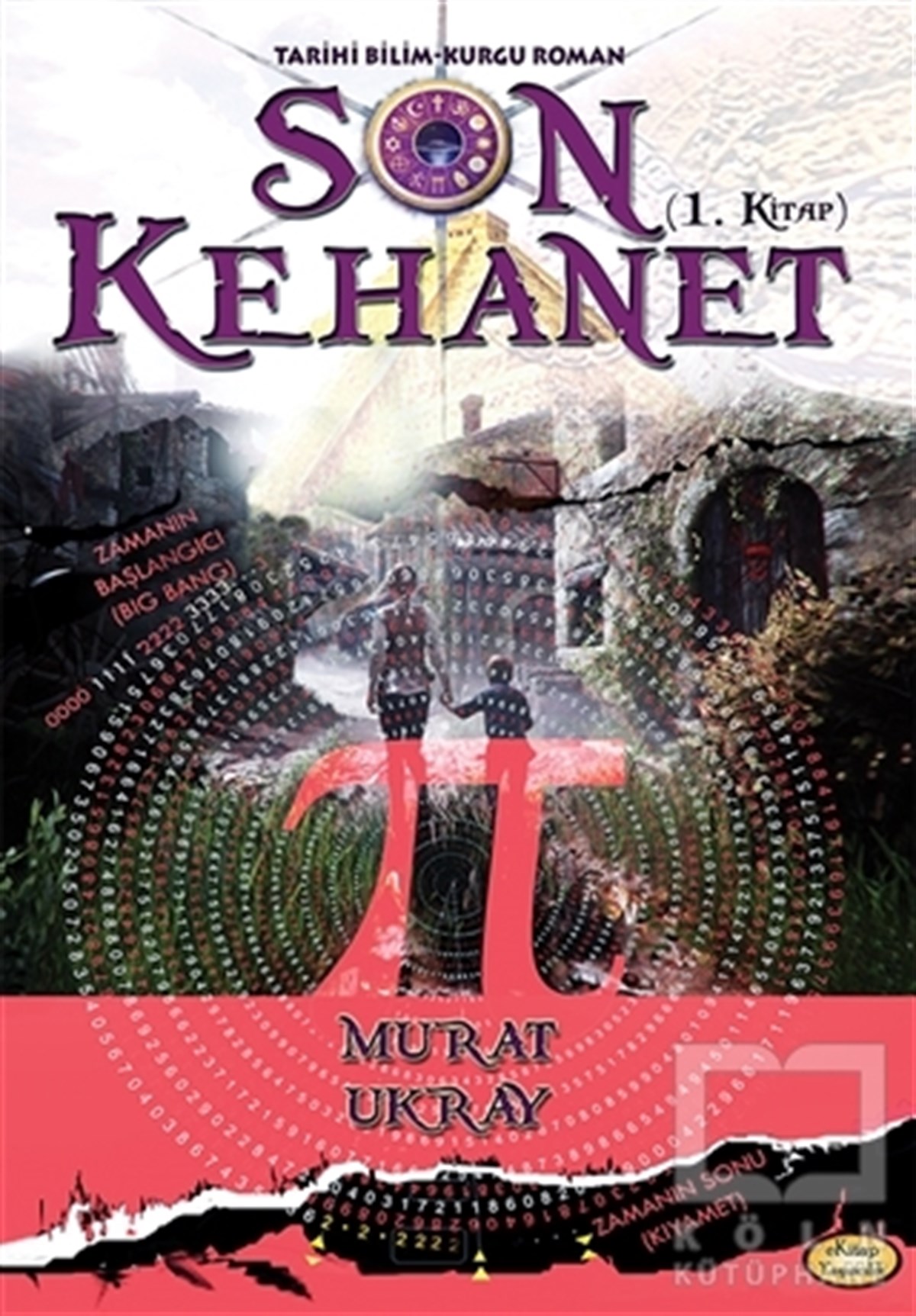 Murat UkrayBilimkurgu KitaplarıSon Kehanet 1.Kitap