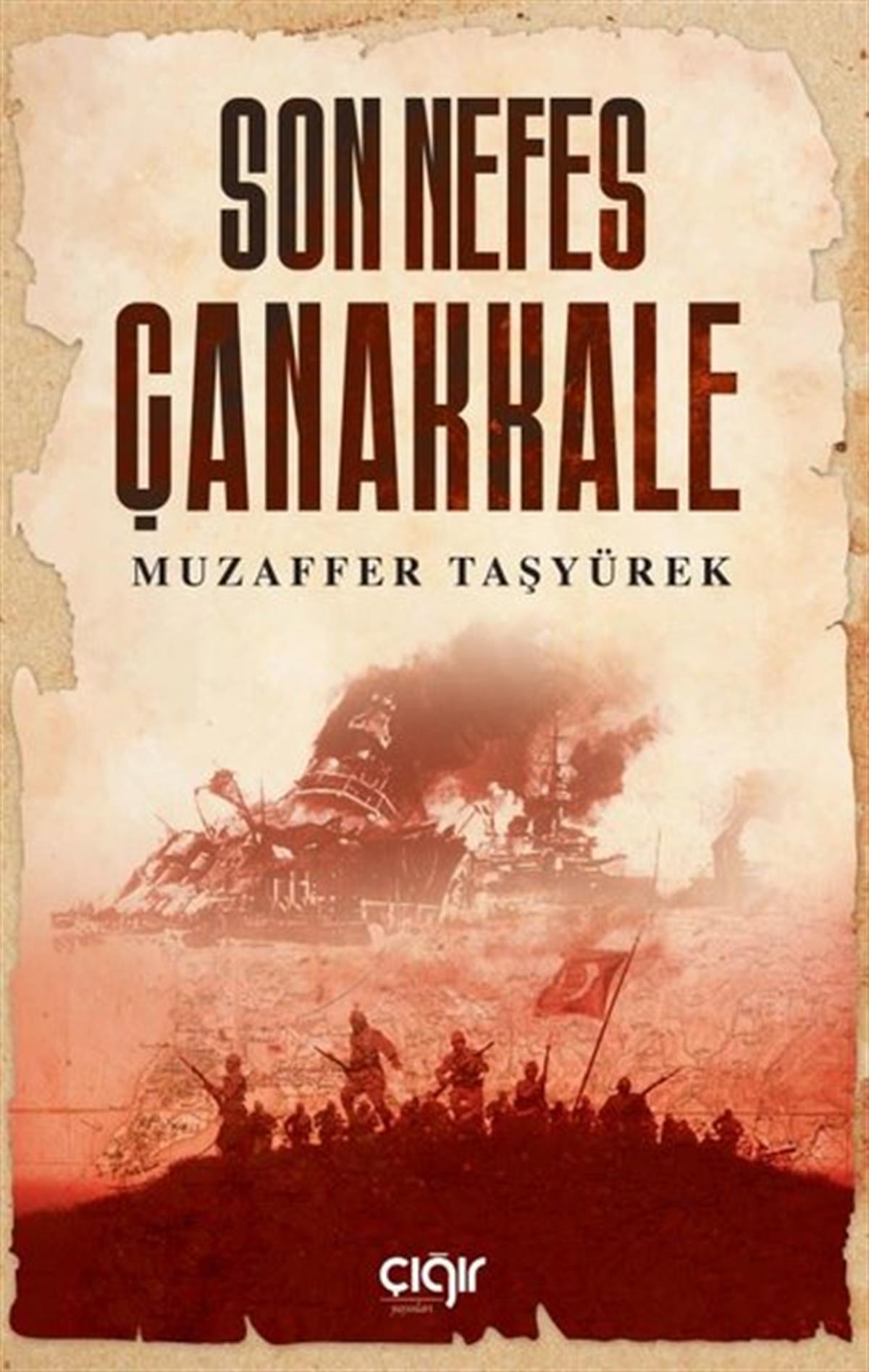 Muzaffer TaşyürekOsmanli TarihiSon Nefes Çanakkale