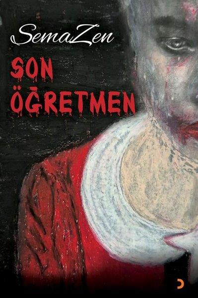 SemaZenFantastik Kitaplar & Fantastik RomanlarSon Öğretmen