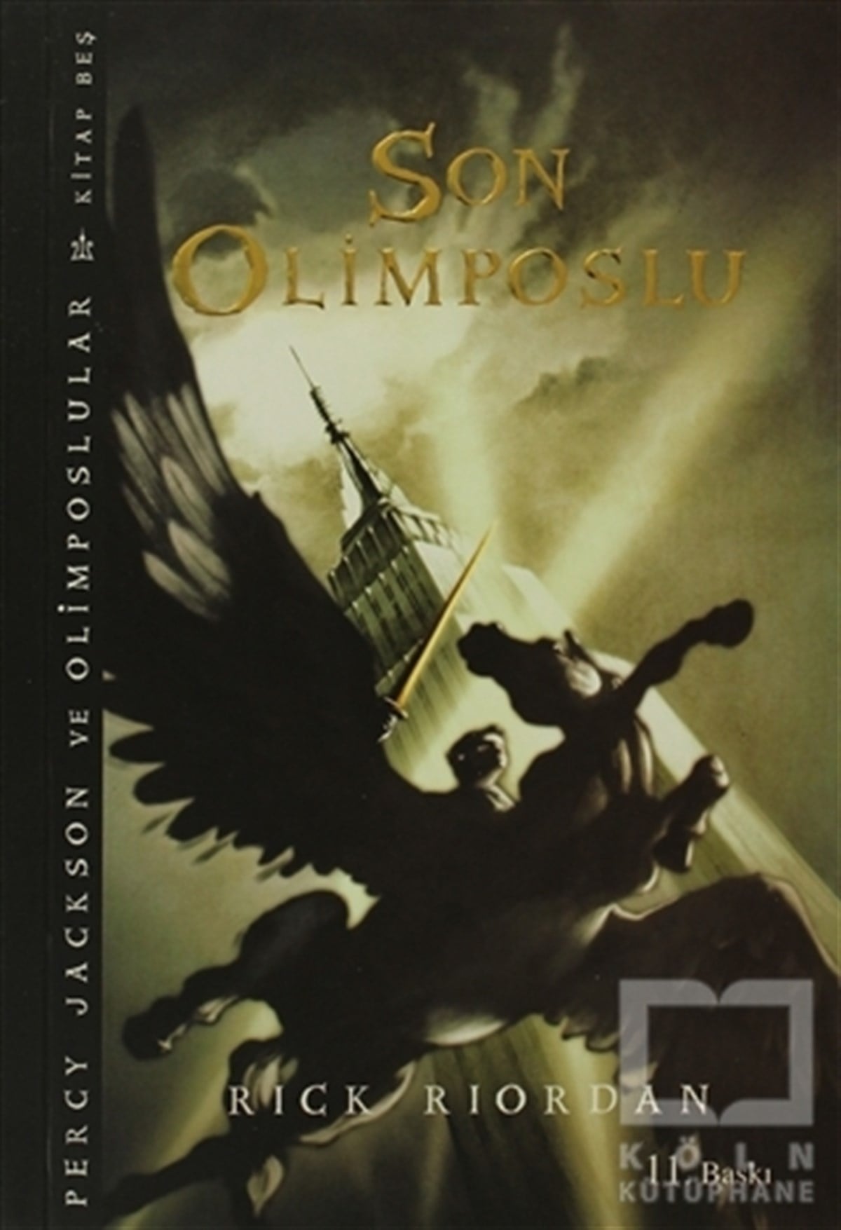 Rick RiordanRoman-ÖyküSon Olimposlu 5. Kitap