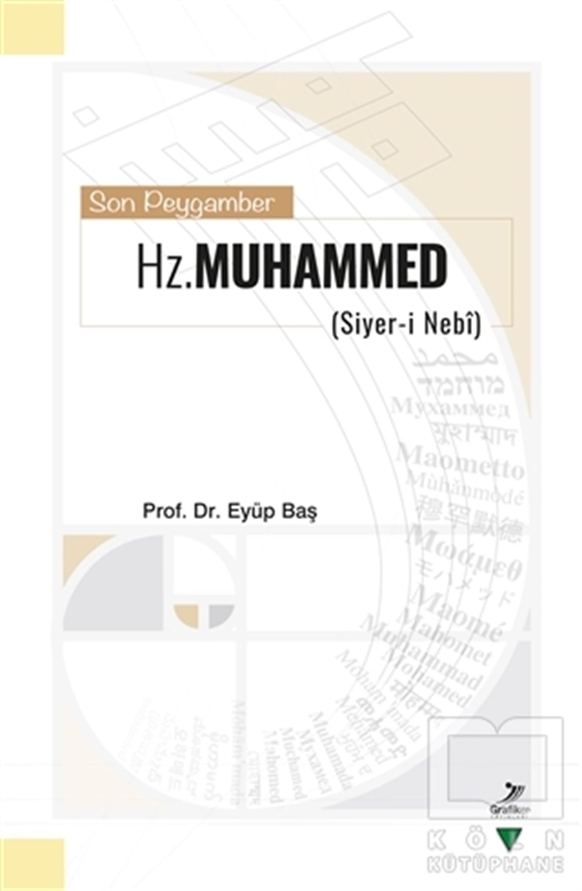 Eyüp Başİslami Biyografi ve Otobiyografi KitaplarıSon Peygamber Hz. Muhammed
