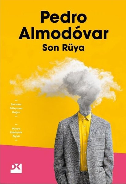 Pedro AlmodovarDünya RomanSon Rüya