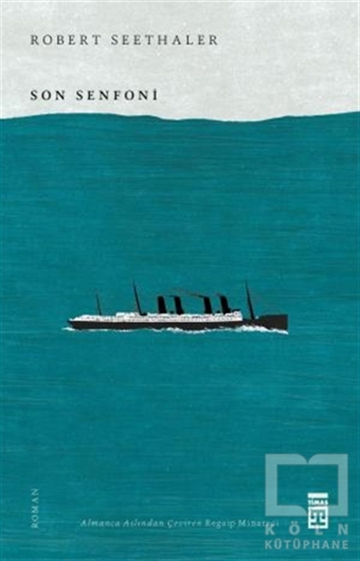 Robert SeethalerTürkçe RomanlarSon Senfoni