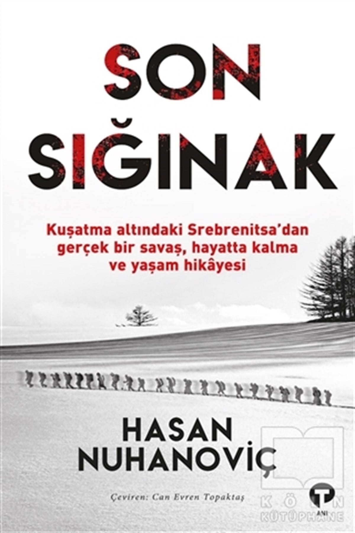 Hasan NuhanoviçAnı & Mektup & Günlük KitaplarıSon Sığınak
