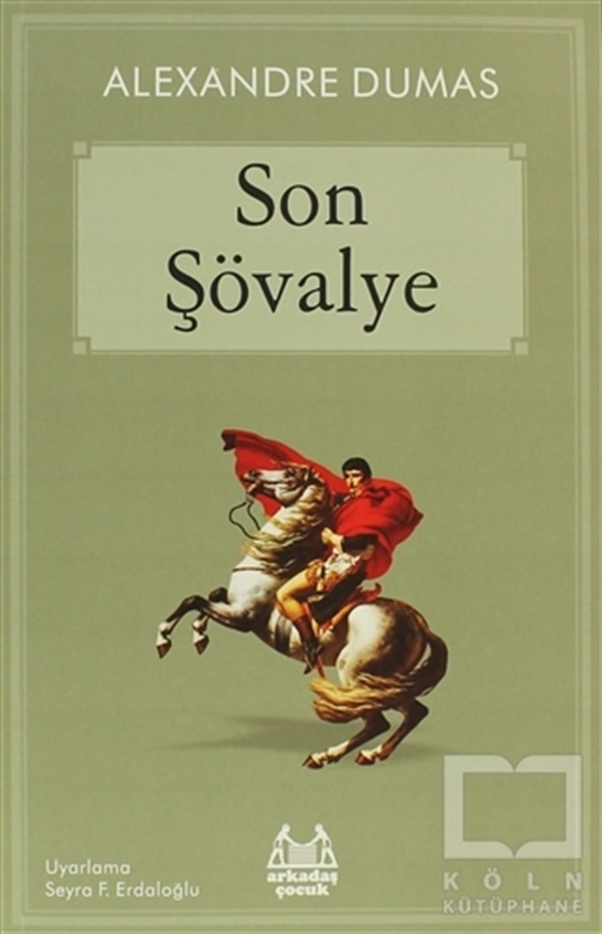 Alexandre DumasHikayelerSon Şövalye